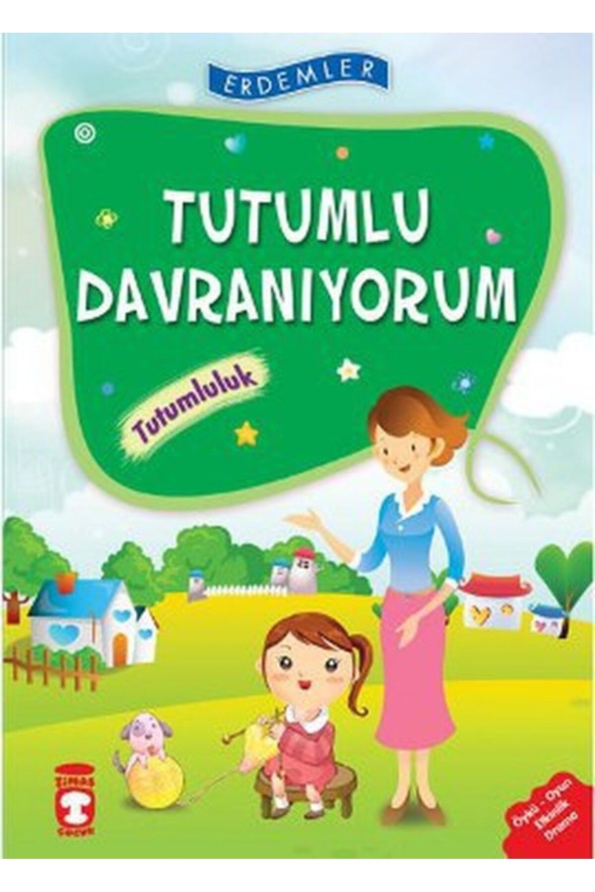 Timaş Çocuk Erdemler: Tutumlu Davranıyorum - Tutumluluk