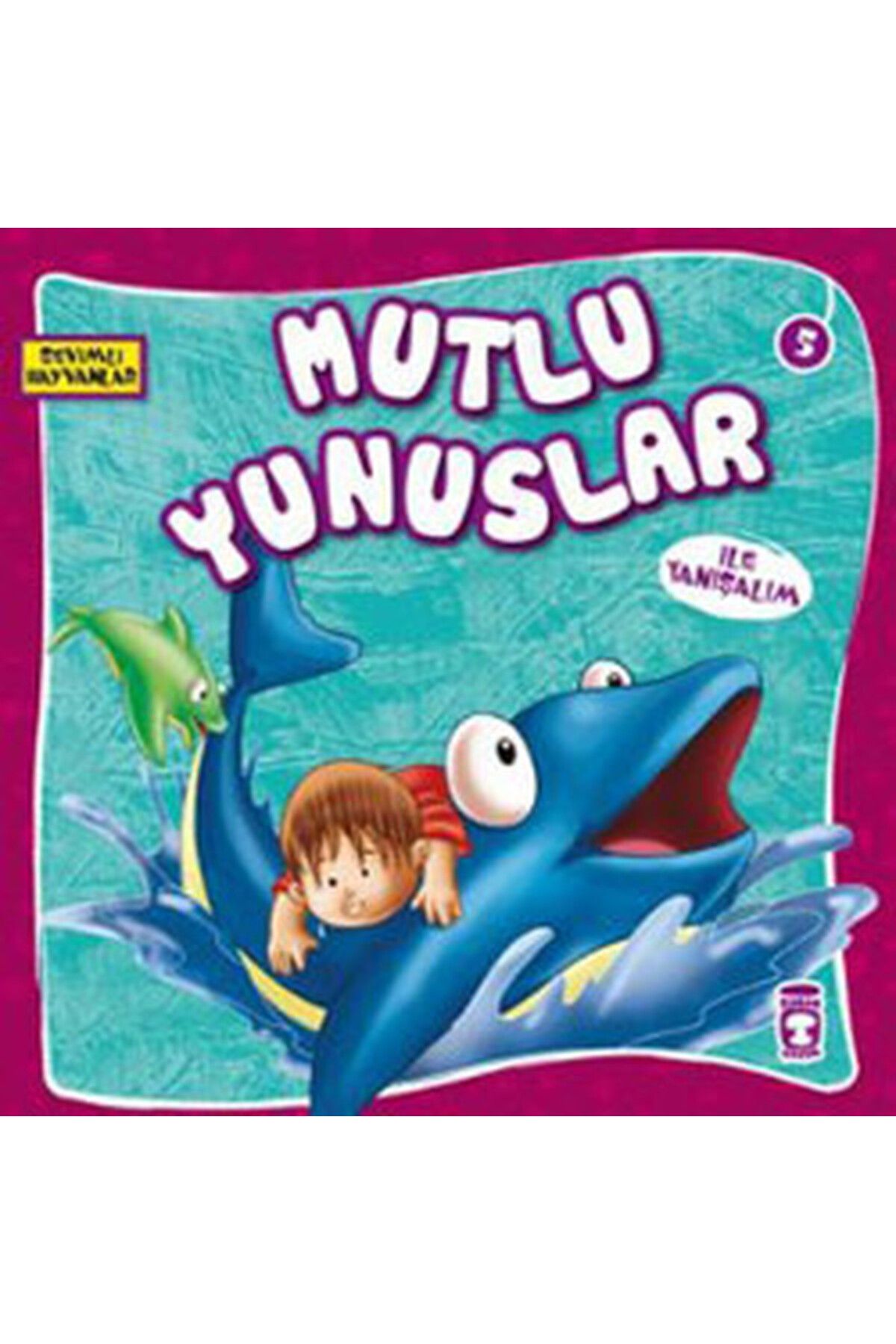 Türk Dil Kurumu Yayınları Sevimli Hayvanlar - Mutlu Yunuslar