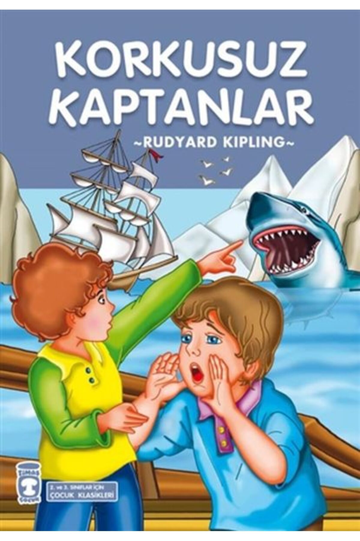 Timaş Çocuk Korkusuz Kaptanlar - Çocuk Klasikleri