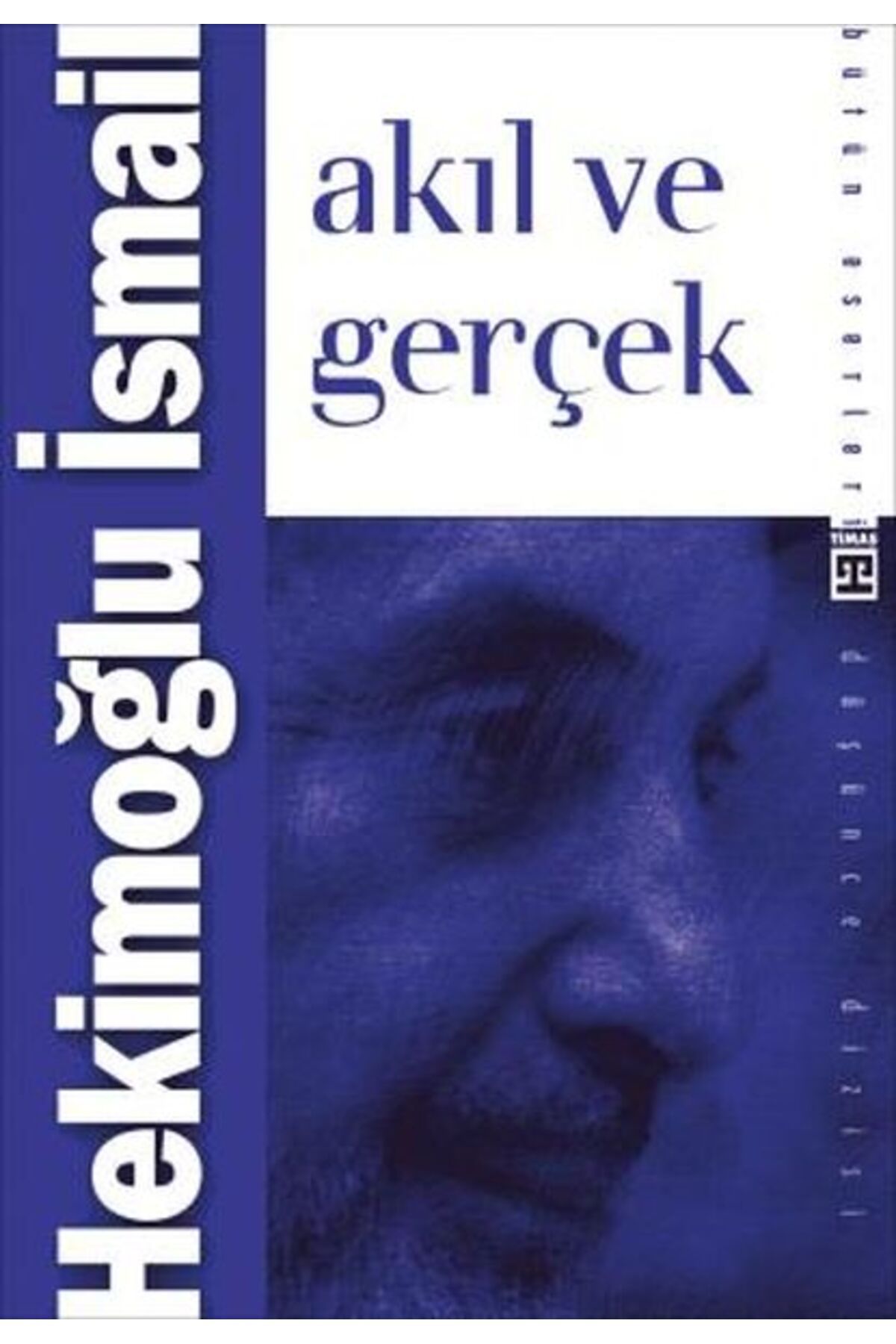 Timaş Yayınları Akıl ve Gerçek