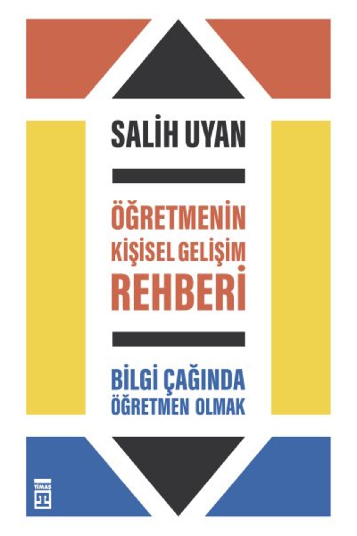 Destek Yayınları Öğretmenin Kişisel Gelişim Rehberi - Bilgi Çağında Öğretmen Olmak