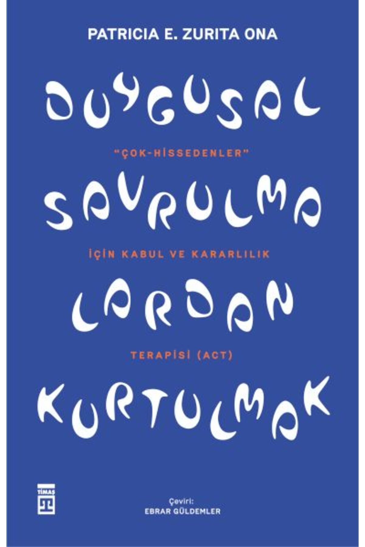 Destek Yayınları Duygusal Savrulmalardan Kurtulmak