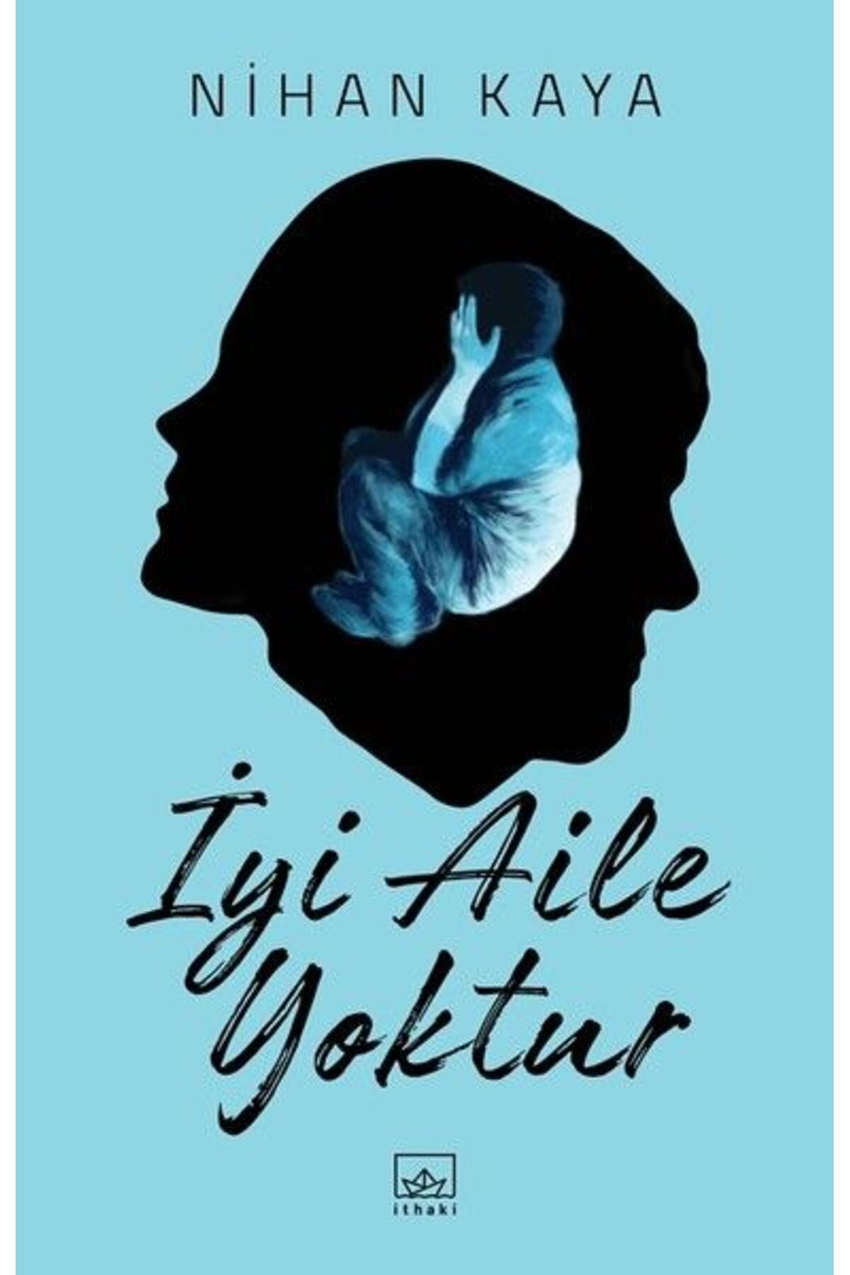 Destek Yayınları İyi Aile Yoktur