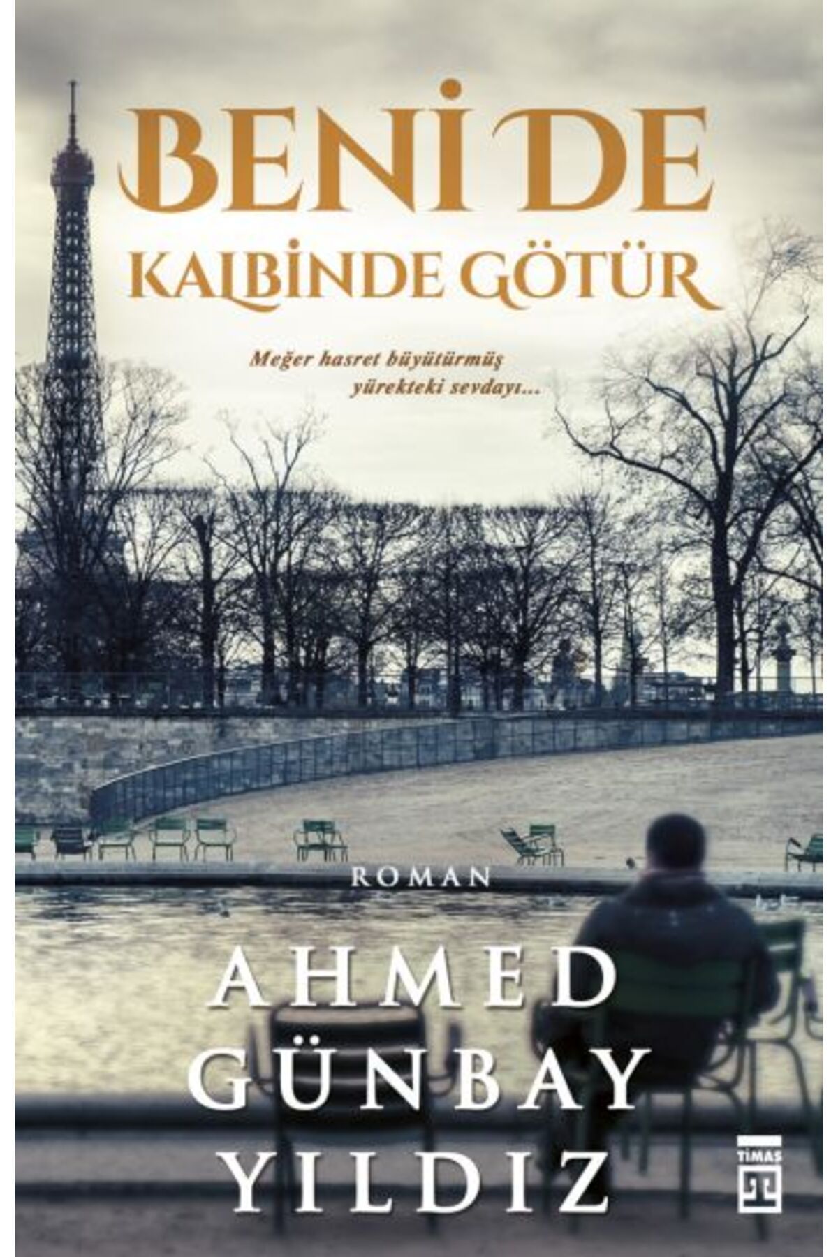 Timaş Yayınları Beni de Kalbinde Götür