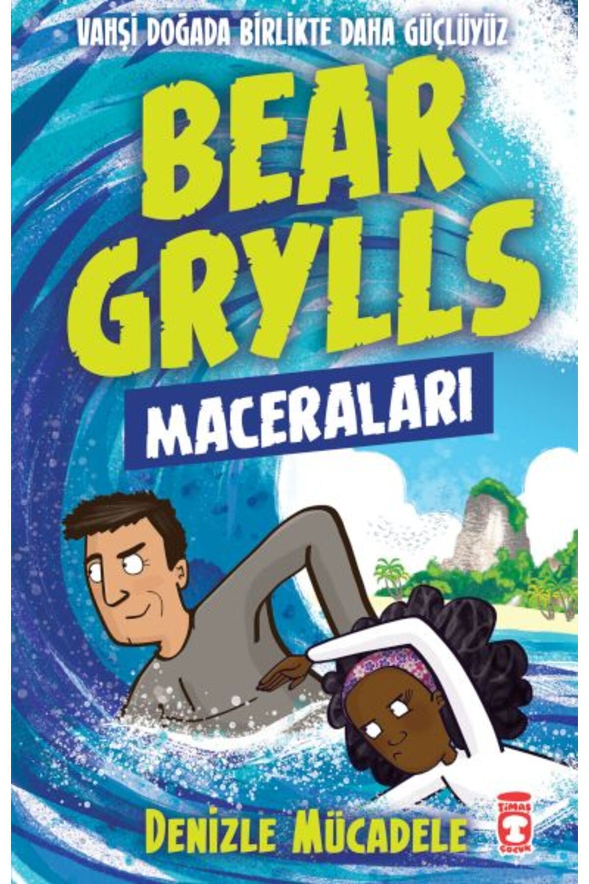 Destek Yayınları Denizle Mücadele - Bear Grylls Maceraları