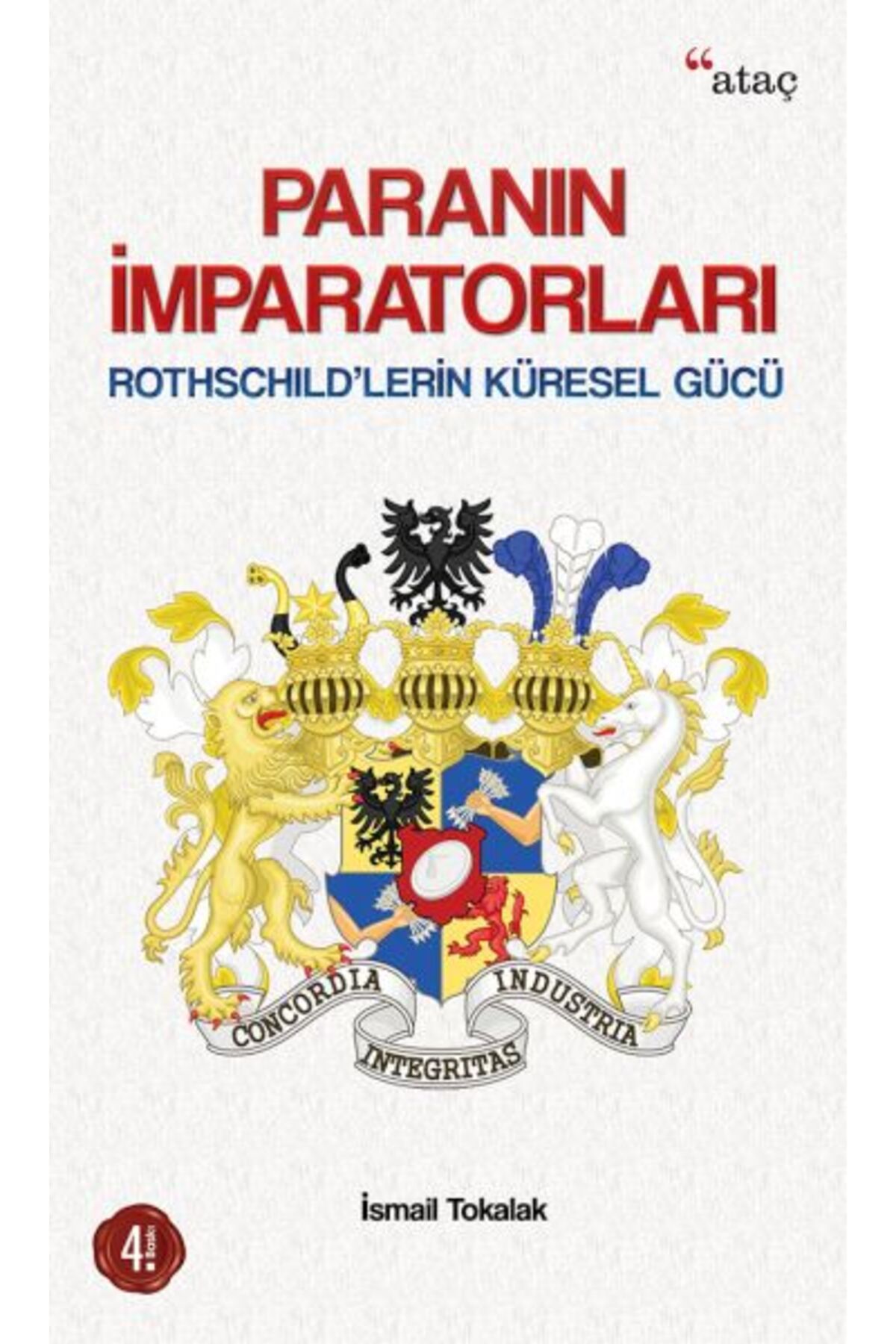 Ataç Yayınları Paranın İmparatorları Rothschildlerin Küresel Gücü