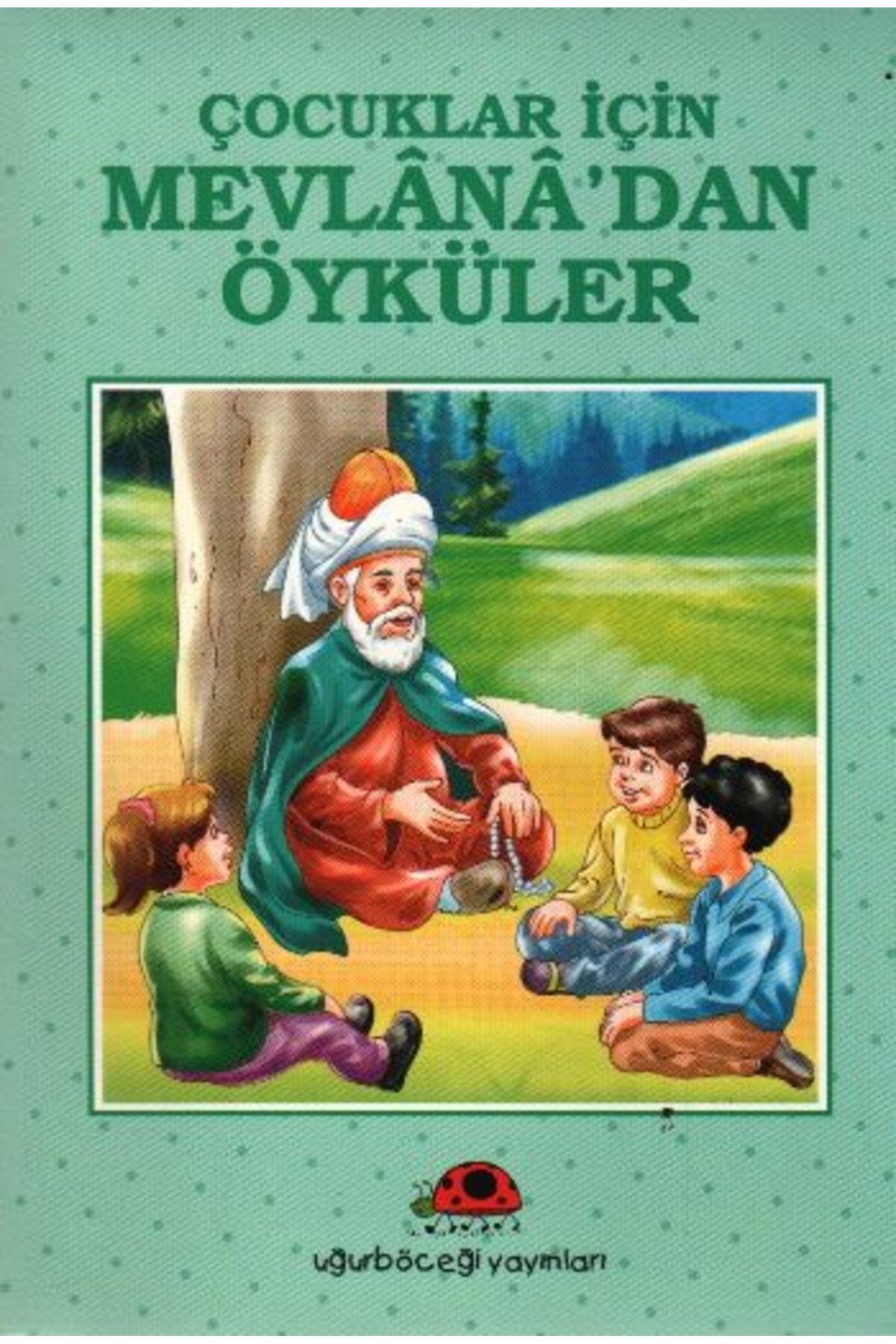 Destek Yayınları Çocuklar İçin Mevlanadan Öyküler