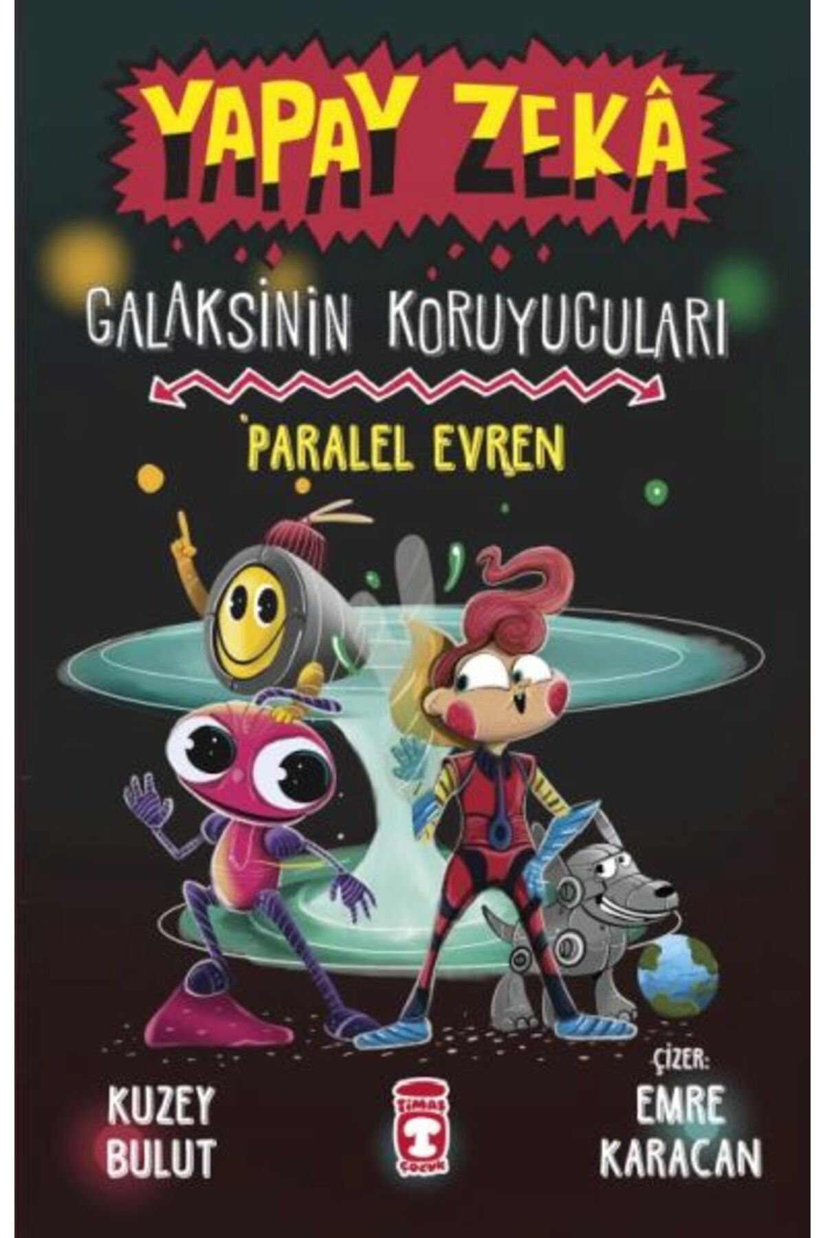 Destek Yayınları Yapay Zeka Galaksinin Koruyucuları - Paralel Evren