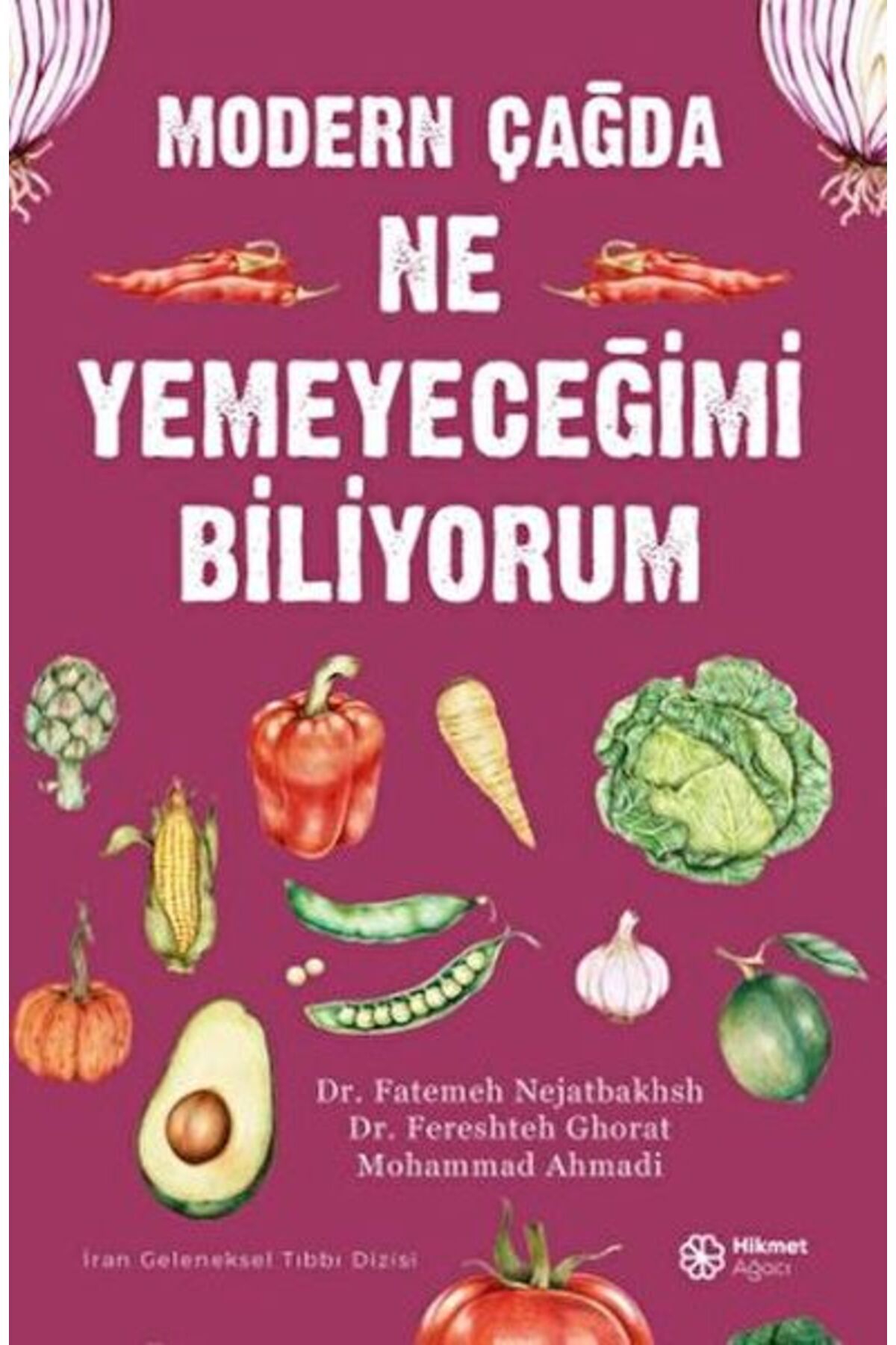 Hikmet Ağacı Yayınları Modern Çağda Ne Yemeyeceğimi Biliyorum