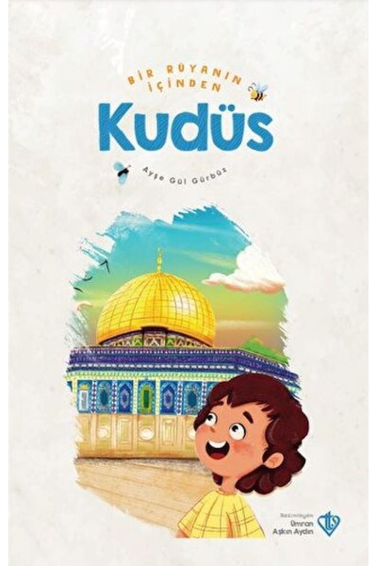 Türkiye Diyanet Vakfı Yayınları Bir Rüyanın İçinden Kudüs