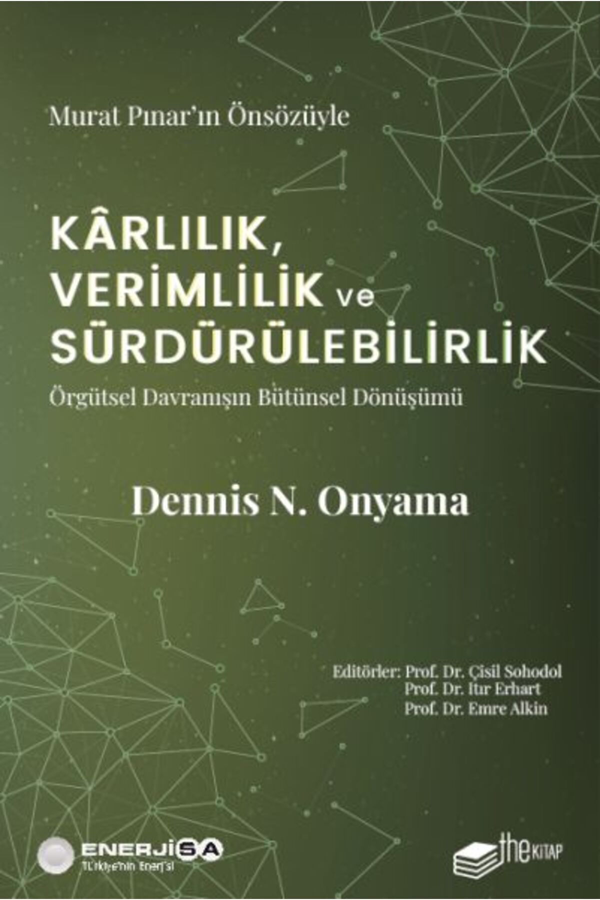 Türk Dil Kurumu Yayınları Kârlılık, Verimlilik ve Sürdürülebilirlik – Örgütsel Davranışın Bütünsel Dönüşümü