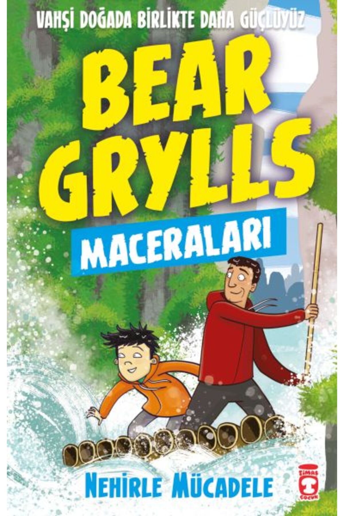 Destek Yayınları Nehirle Mücadele - Bear Grylls Maceraları