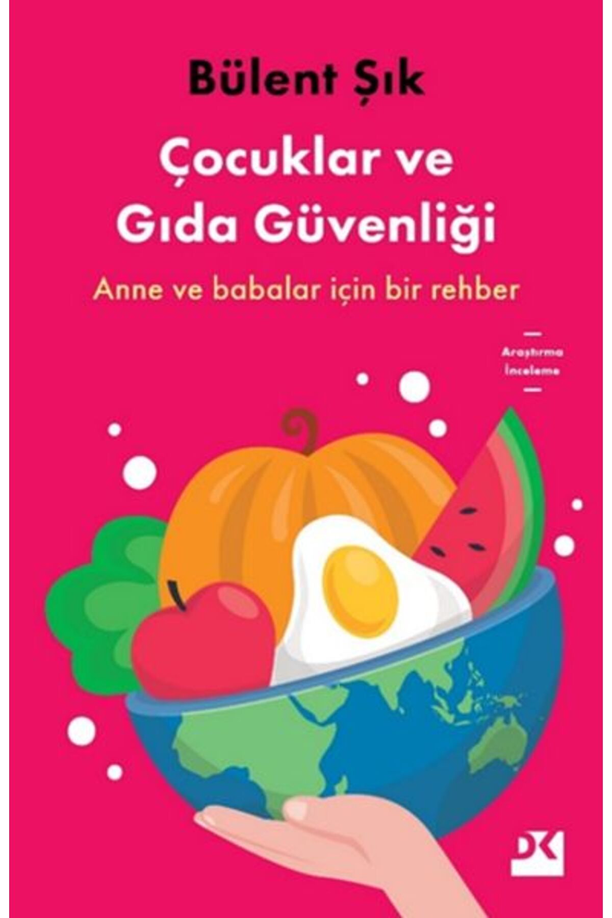 Destek Yayınları Çocuklar ve Gıda Güvenliği