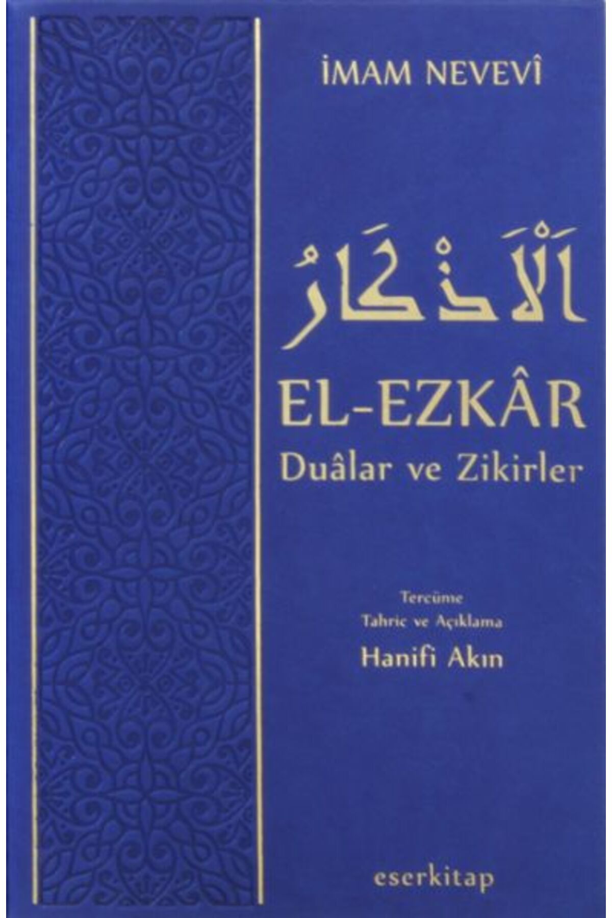 Eser Kitap El-Ezkar Dualar ve Zikirler (Termo Deri Ciltli)