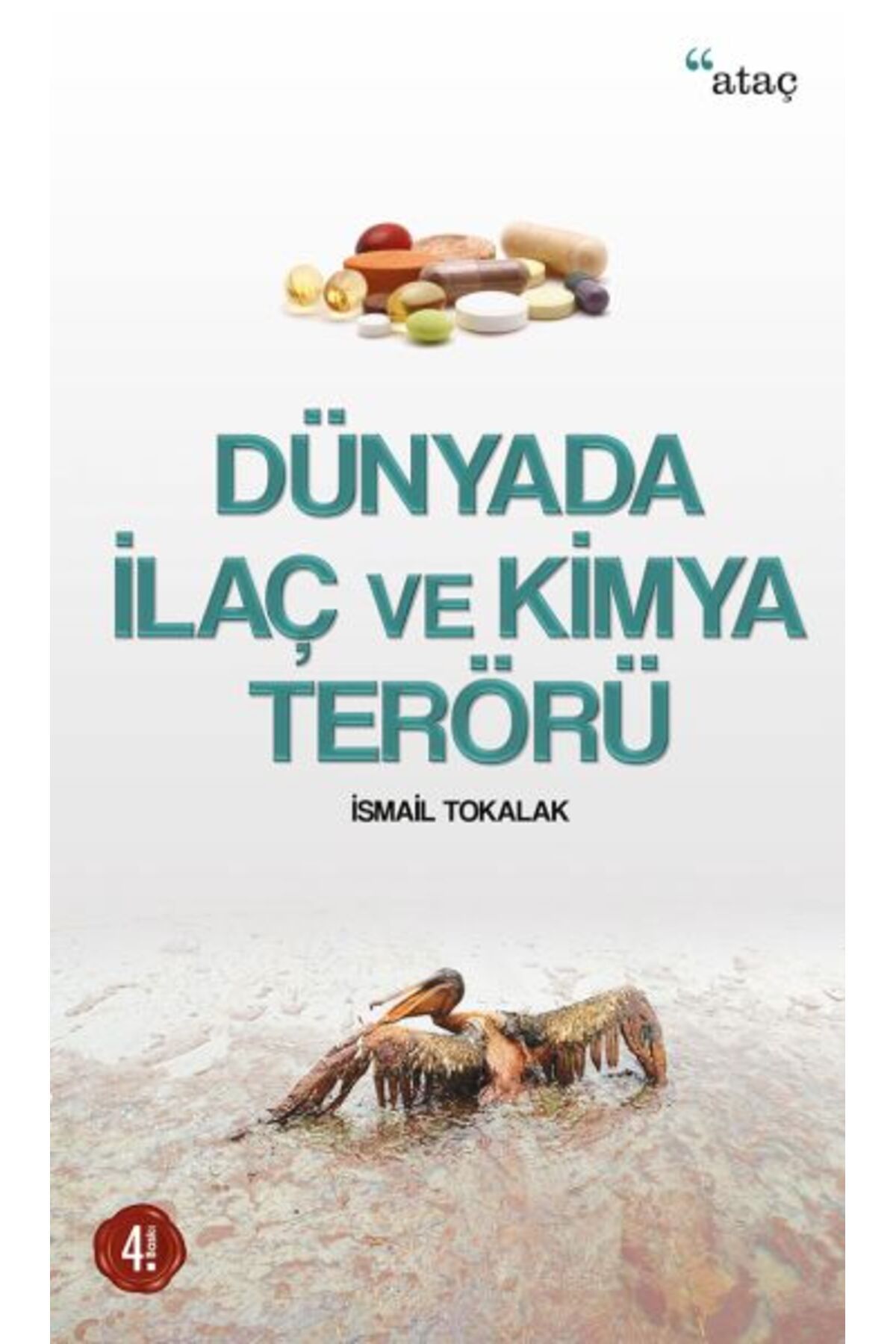 Ataç Yayınları Dünyada İlaç Ve Kimya Terörü