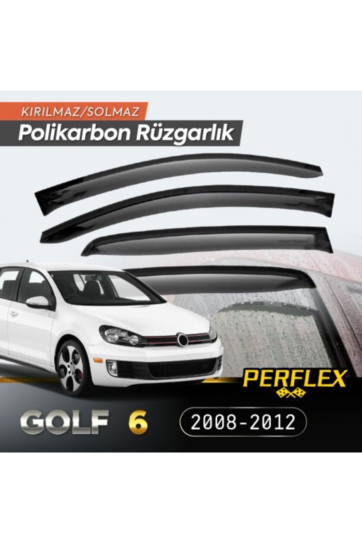 İsmiyle Al VW Golf 6 2008-2012 Cam Rüzgarlığı V2 Düz