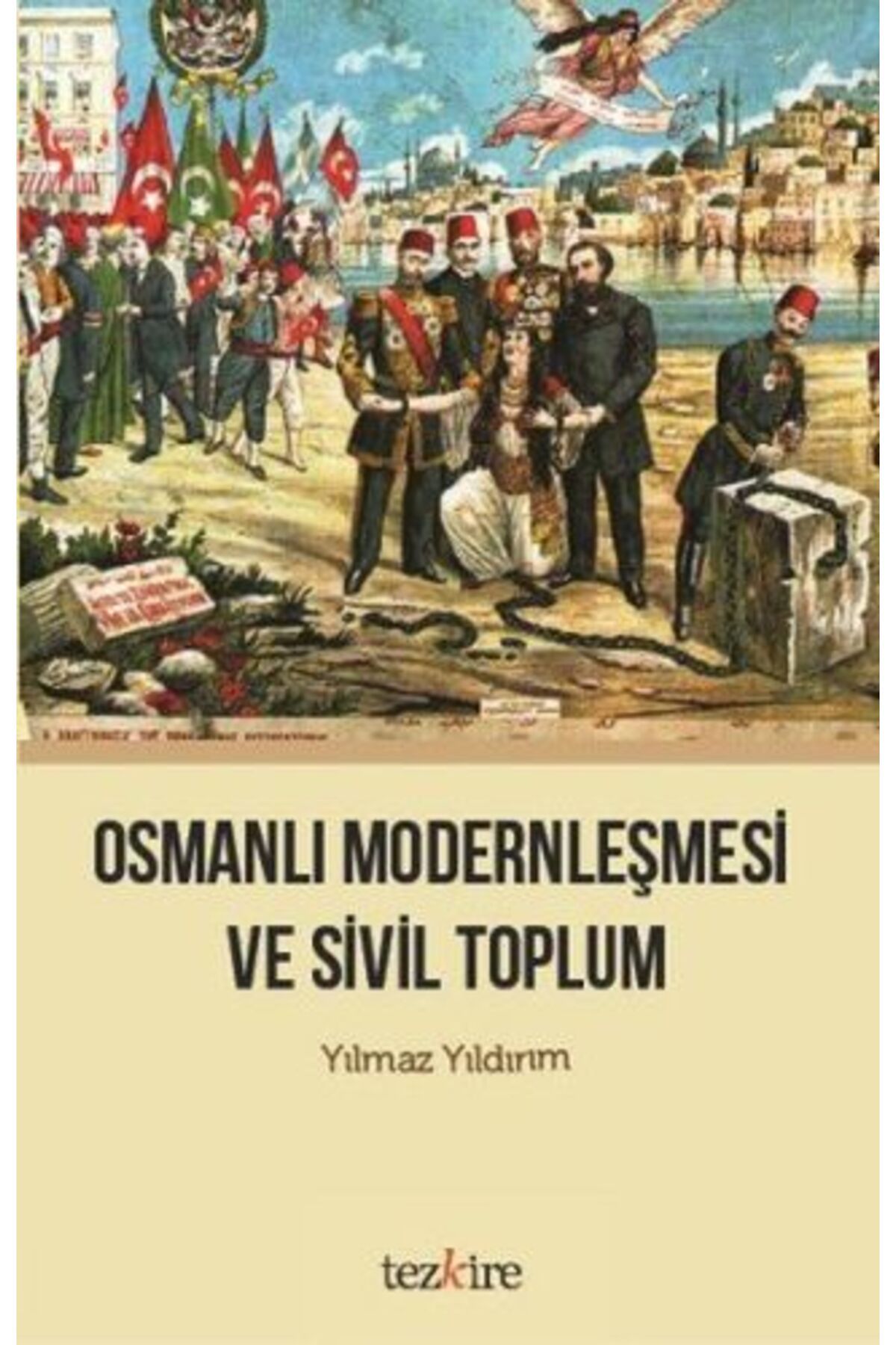 Tezkire Yayınları Osmanlı Modernleşmesi ve Sivil Toplum