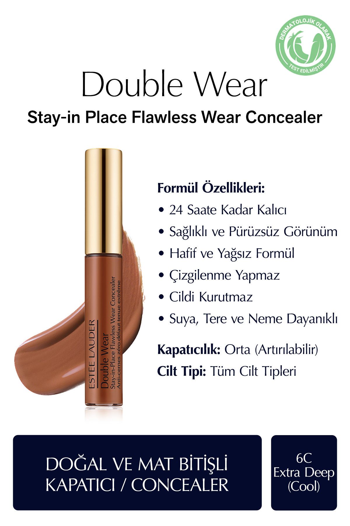 Estee Lauder Sağlıklı ve Pürüzsüz Görünüm Sunan Doğal Mat Bitişli Kapatıcı-6C Extra Deep (Cool) 7ml