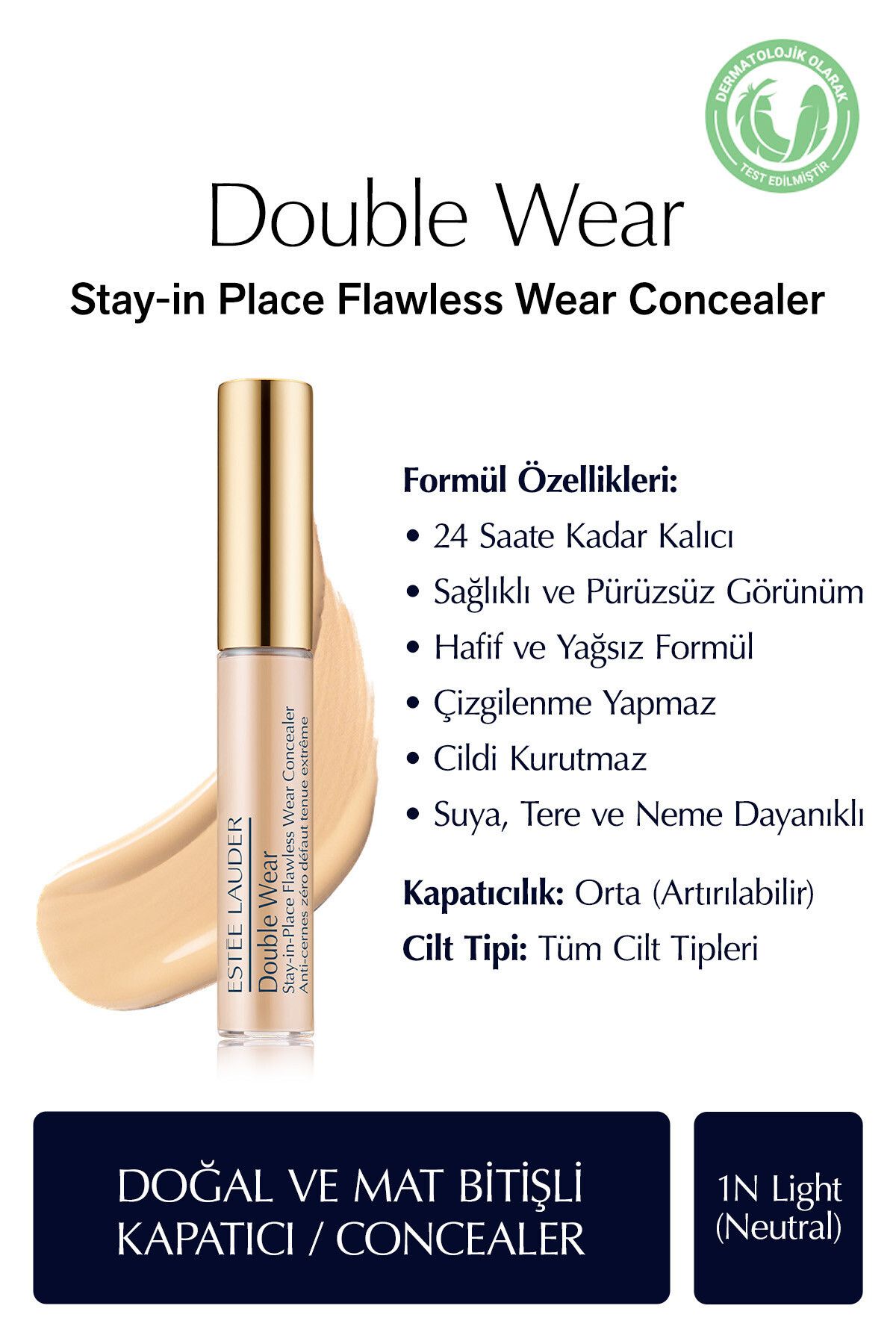 Estee Lauder Sağlıklı ve Pürüzsüz Görünüm Sunan Doğal Mat Bitişli Kapatıcı-1N Light (Neutral) 7ml