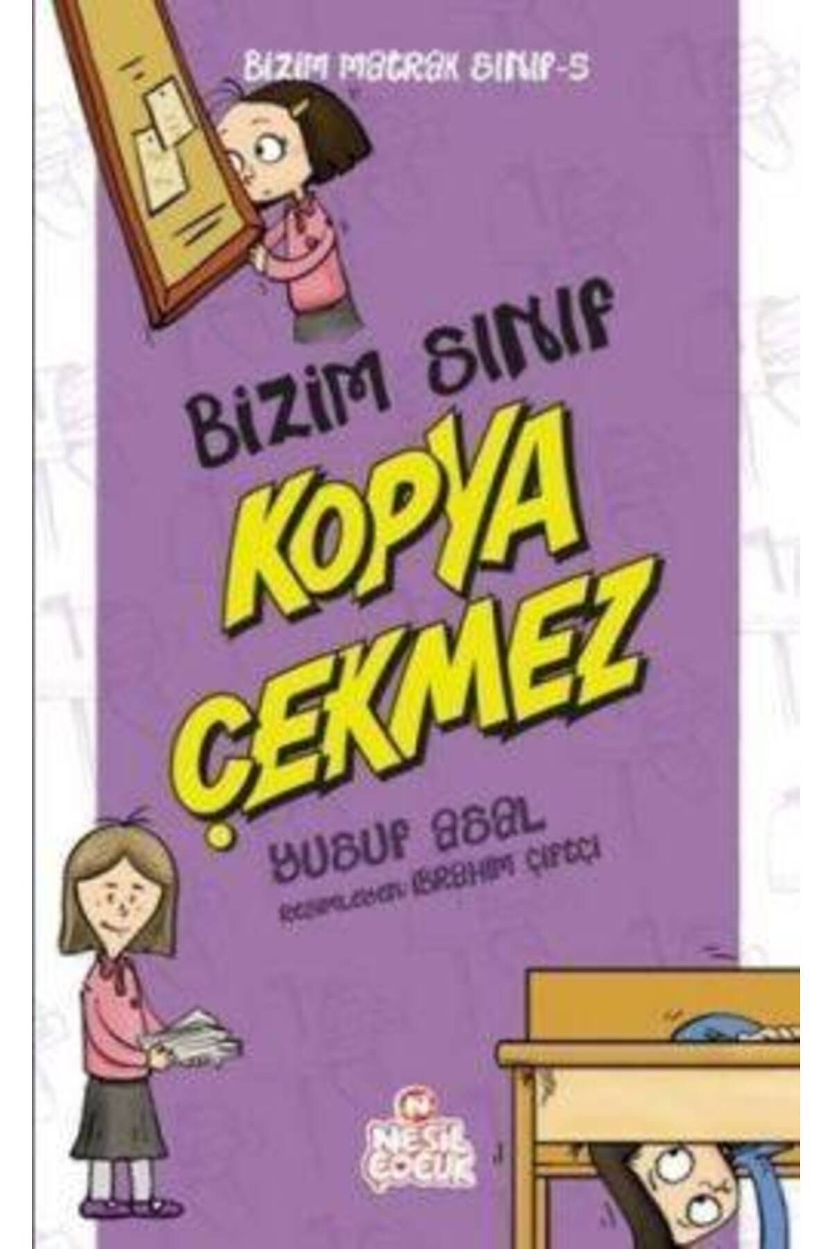 Nesil Çocuk Yayınları Bizim Matrak Sınıf Serisi-5 / Bizim Sınıf Kopya Çekmez