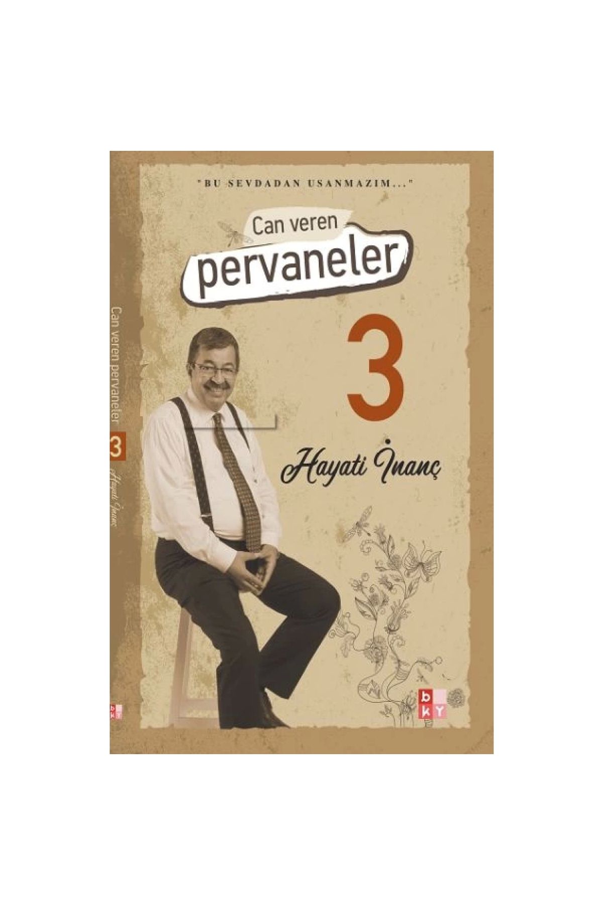 Babıali Kültür Yayıncılığı Can Veren Pervaneler 3