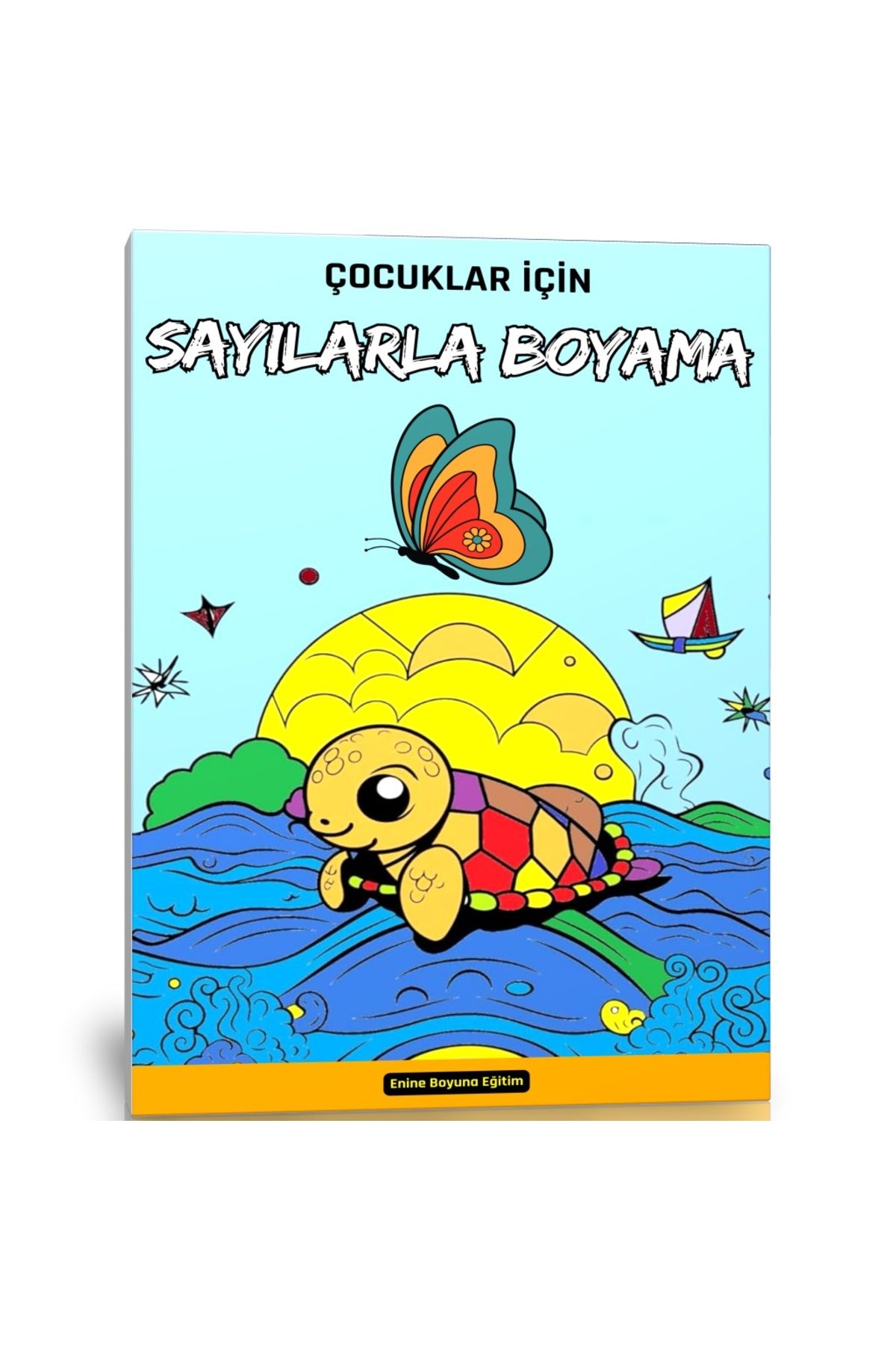 Enine Boyuna Eğitim Sayılarla Boyama Kitabı (Çocuklar İçin)