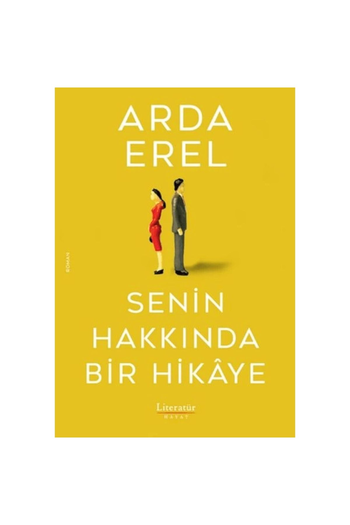 Literatür Hayat Senin Hakkında Bir Hikaye