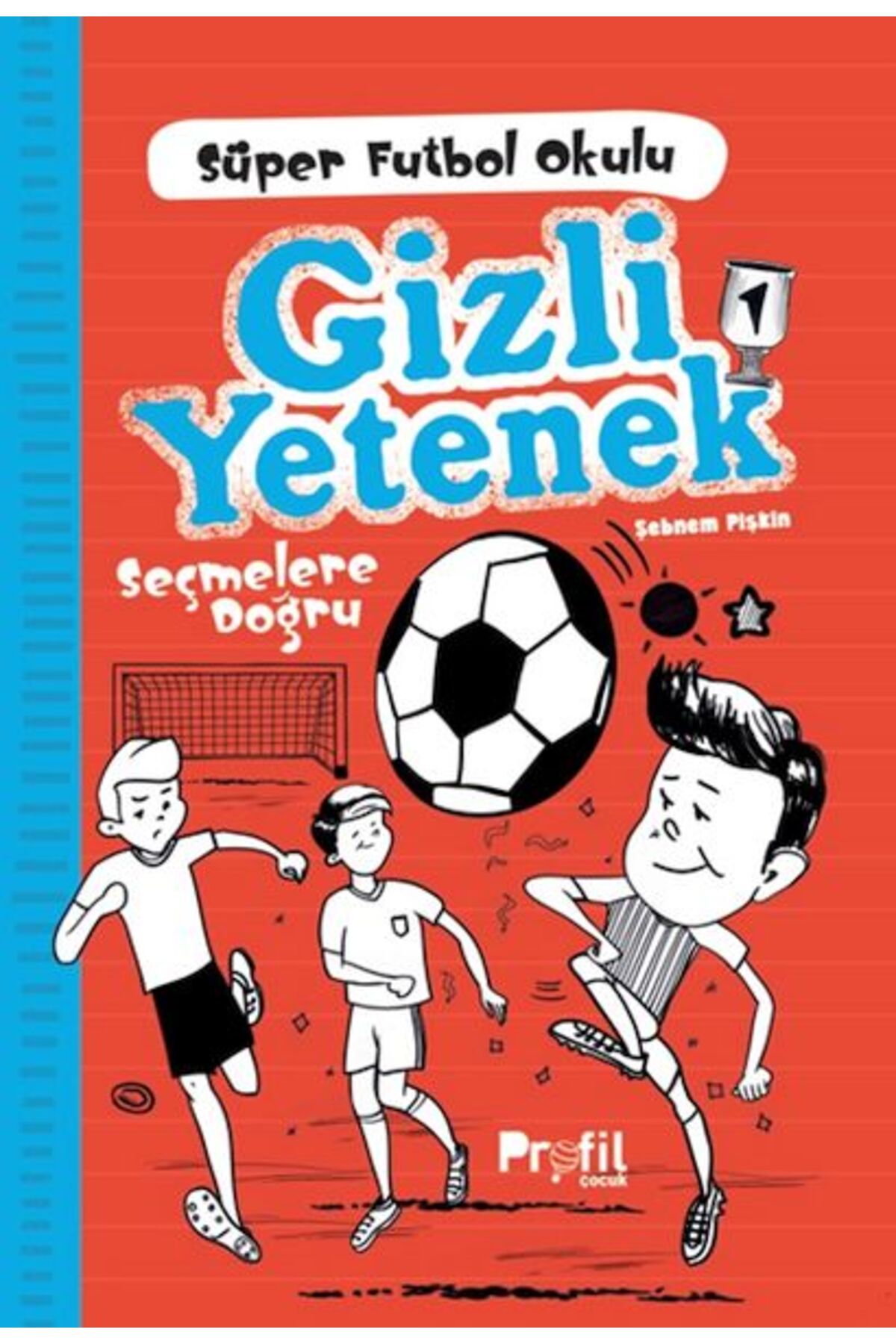 Profil Kitap Gizli Yetenek - Süper Futbol Oklulu