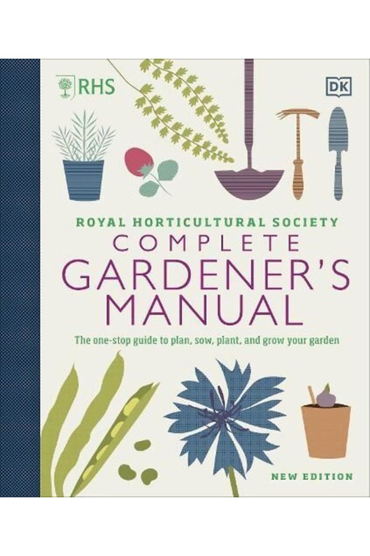 Dorling Kindersley RHS Complete Gardener's Manual