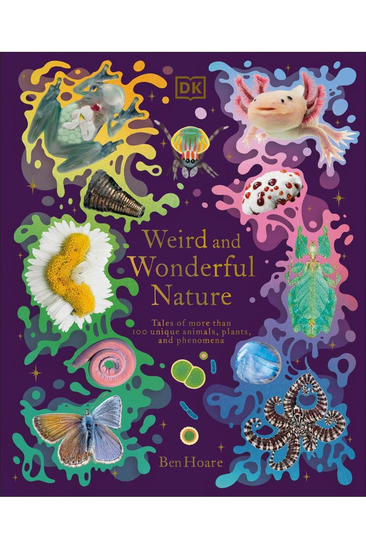 Dorling Kindersley Weird and Wonderful Nature - DK Treasures