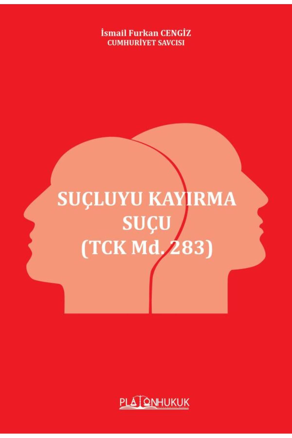 Platon Hukuk SUÇLUYU KAYIRMA SUÇU