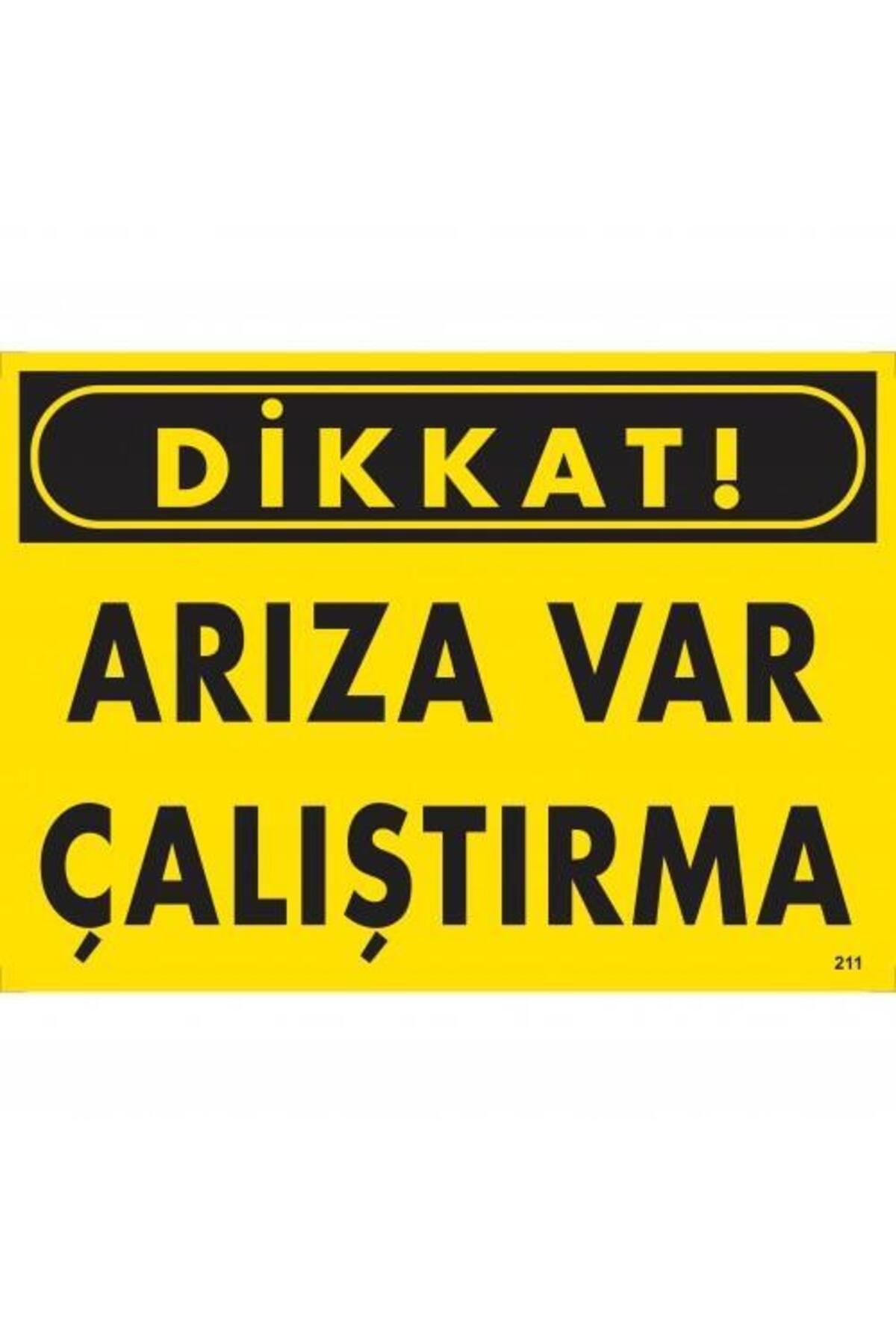 Astra Market Dikkat Arıza Var Çalıştırma Uyarı Levhası  25x35 KOD:211