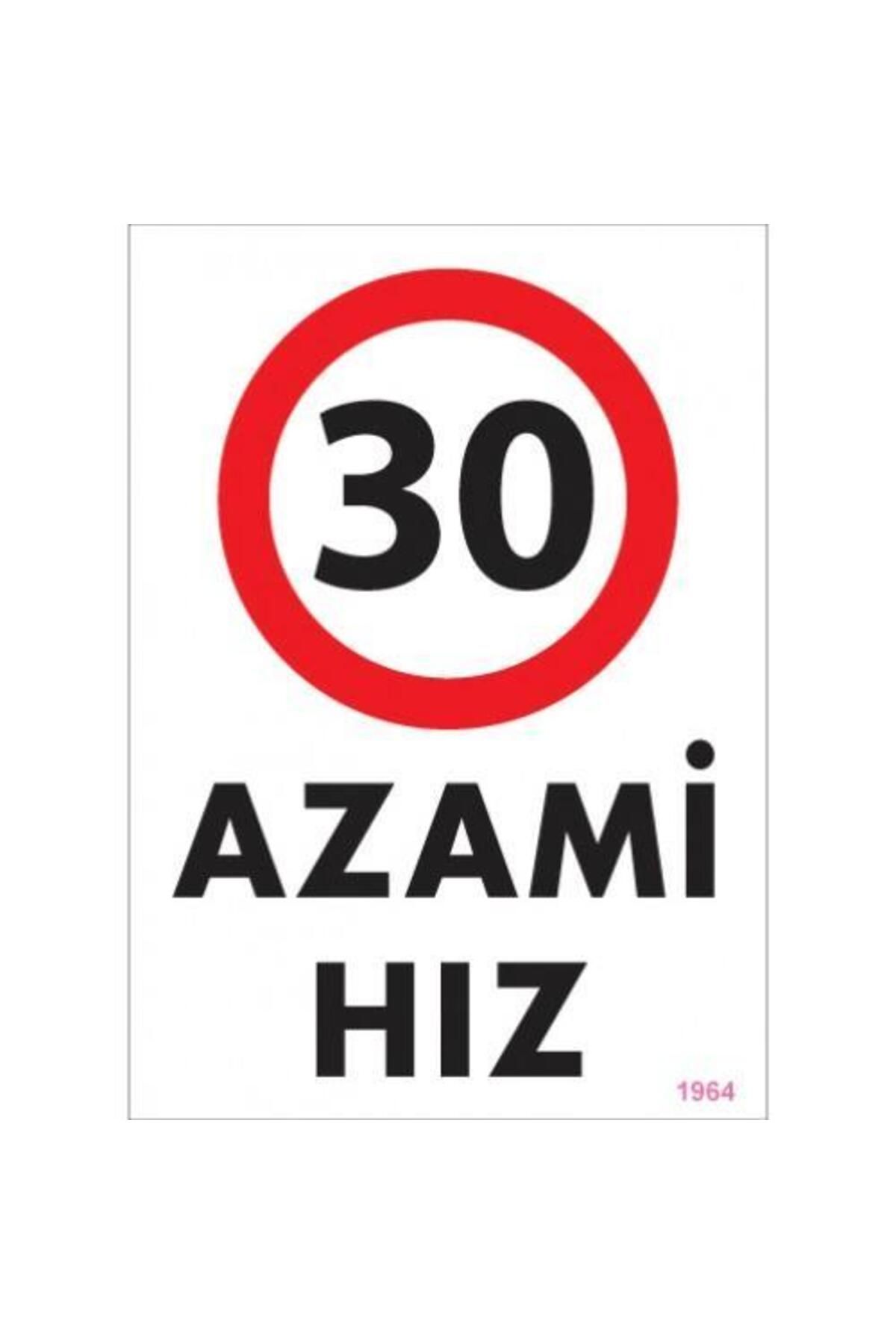 Astra Market 30 Azami Hız Uyarı Levhası 25x35 KOD:1964