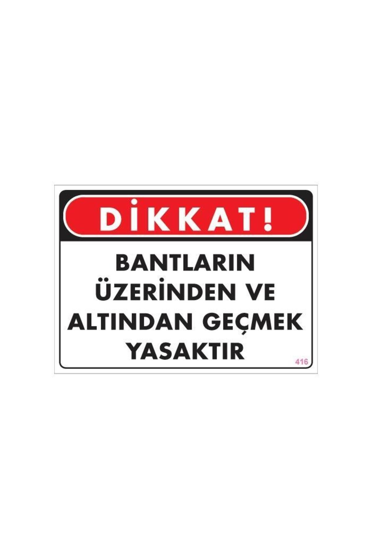 Astra Market Geçmek Yasaktır Uyarı Levhası 25x35 KOD:416