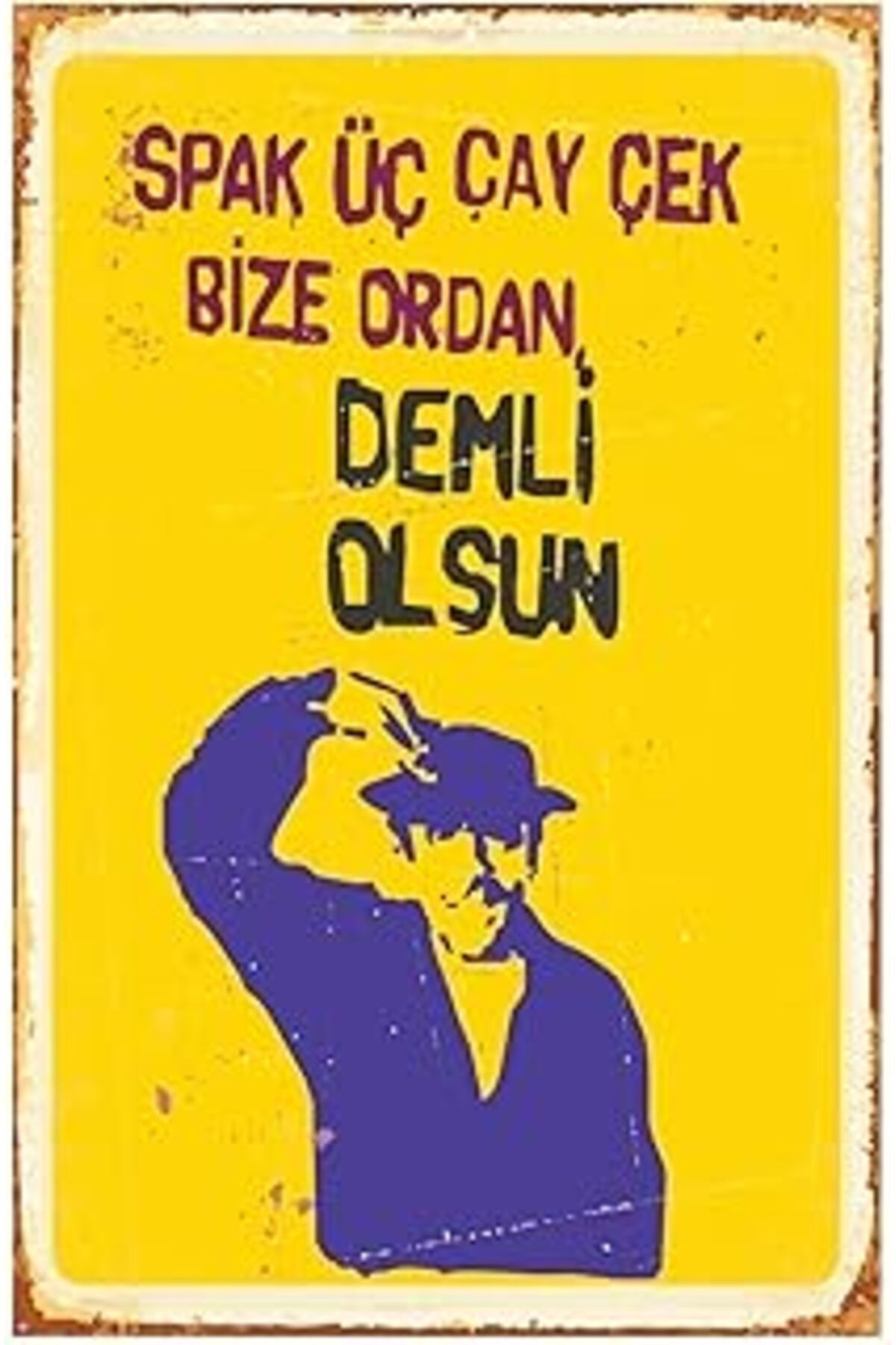 Genel Markalar Dekolia Spak Üç Çay Çek Bize Ordan Demli Olsun Turist Ömer Retro Mdf Drtr0027