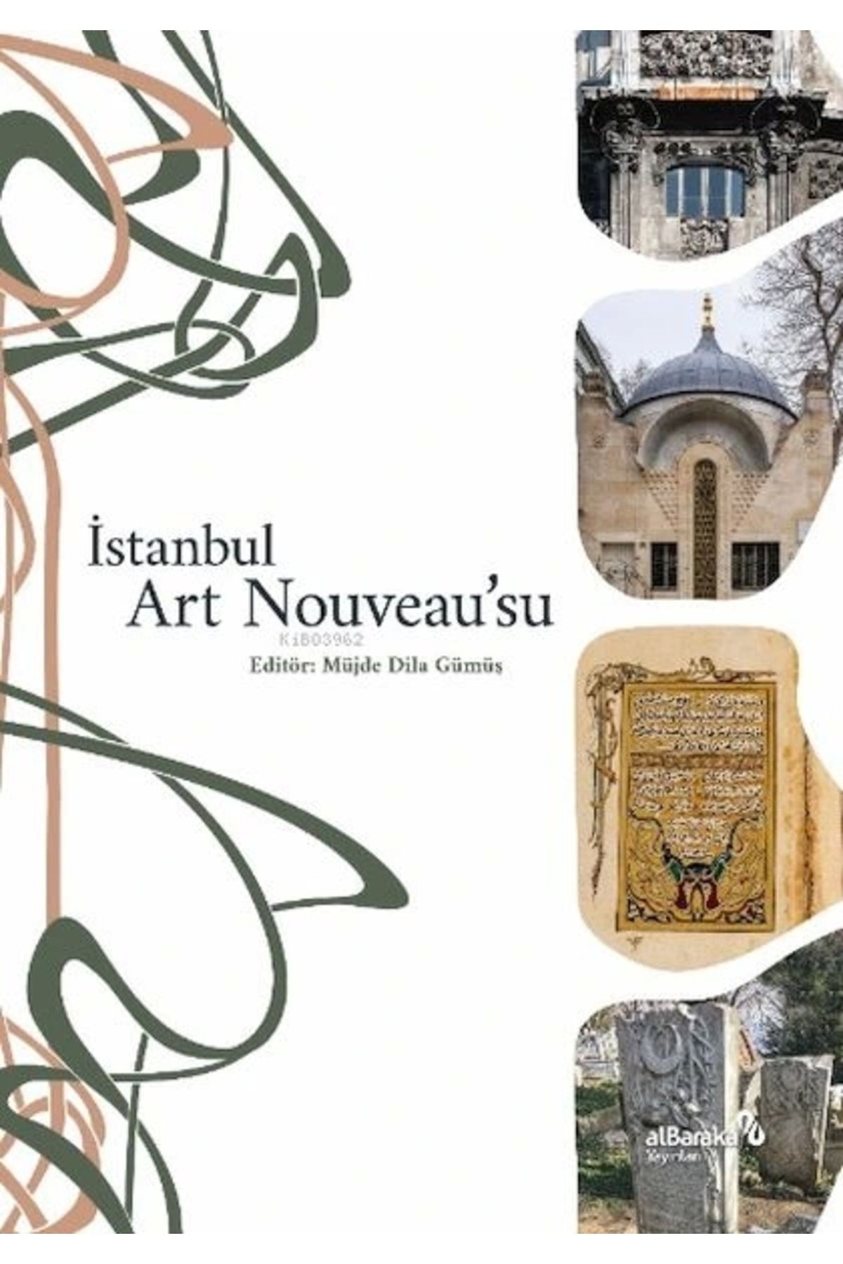 Albaraka Yayınları İstanbul Art Nouveau’su