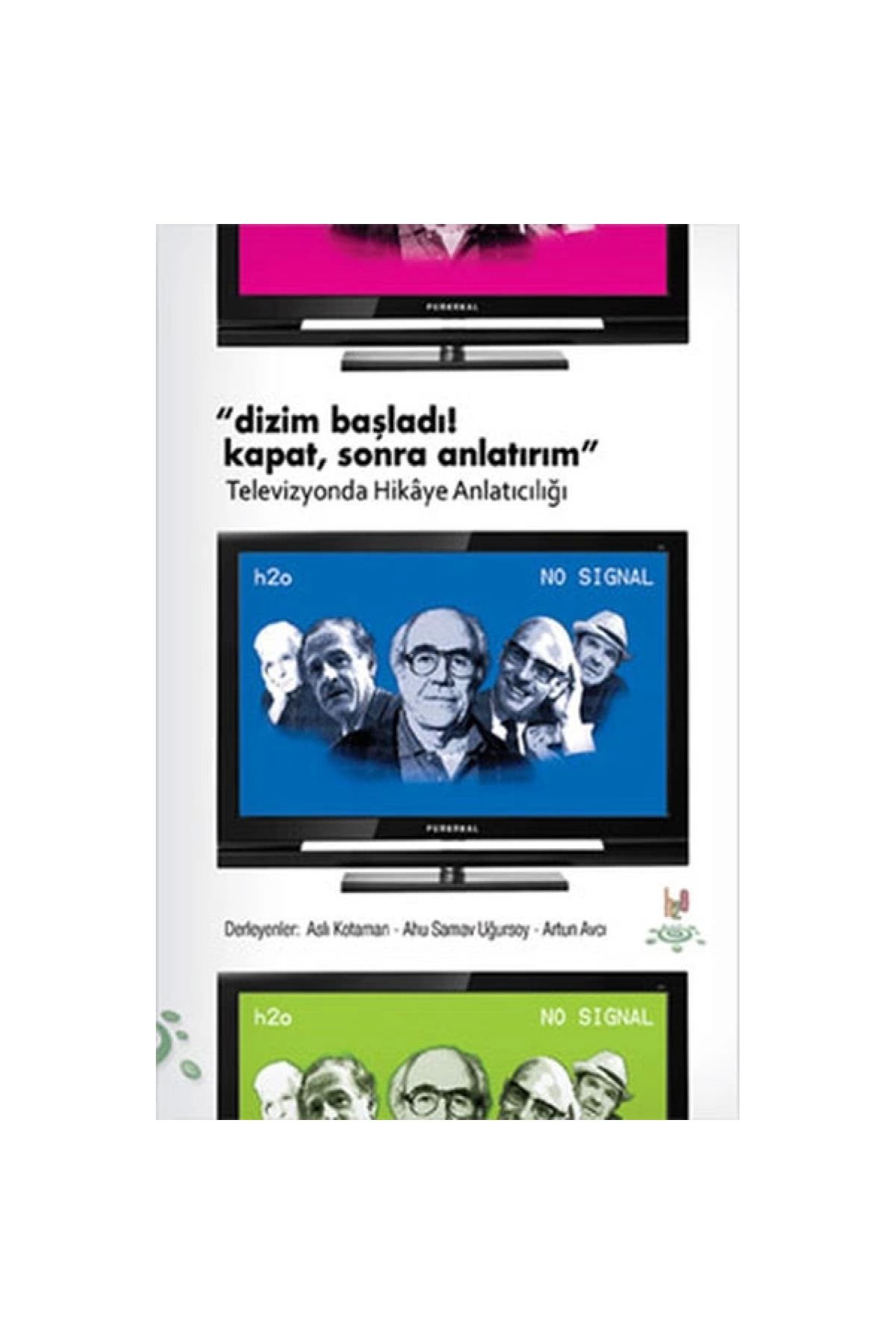 h2o Kitap Dizim Başladı! Kapat, Sonra Anlatırım  Televizyonda Hikaye Anlatıcılığı