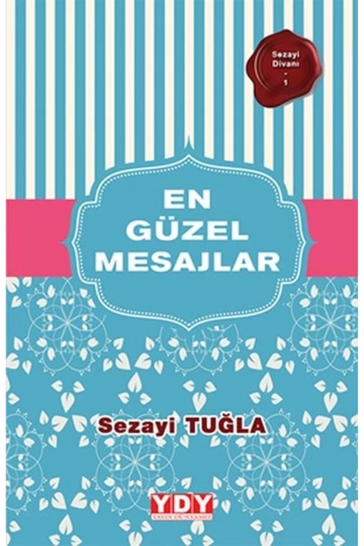 Yayın Dünyamız Yayınları Sezayi Divanı 1 - En Güzel Mesajlar