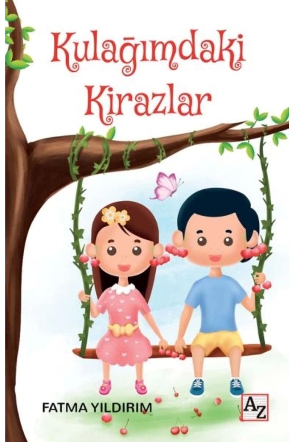 Az Kitap Kulağımdaki Kirazlar