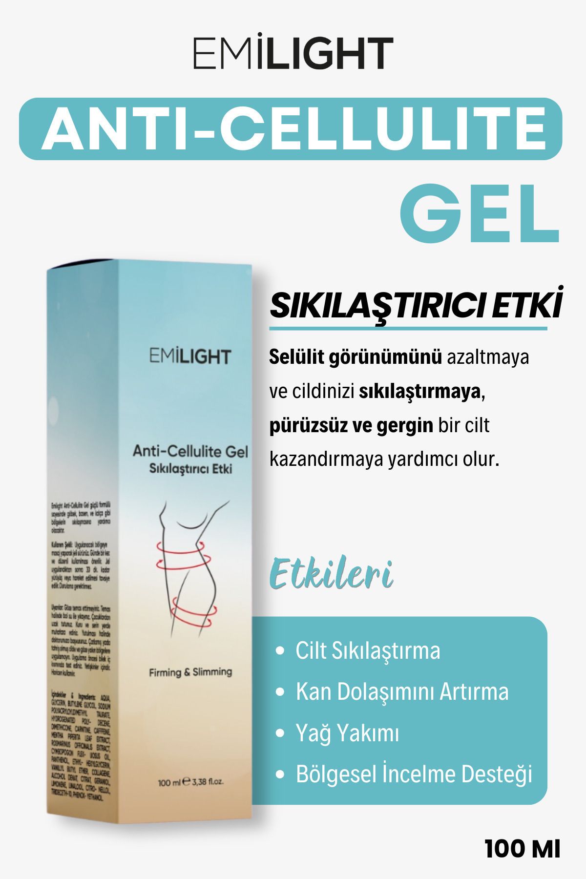 EMİLIGHT Selülit Ve Bölgesel Incelme Etkili Sıkılaştırıcı Jel 100 ml