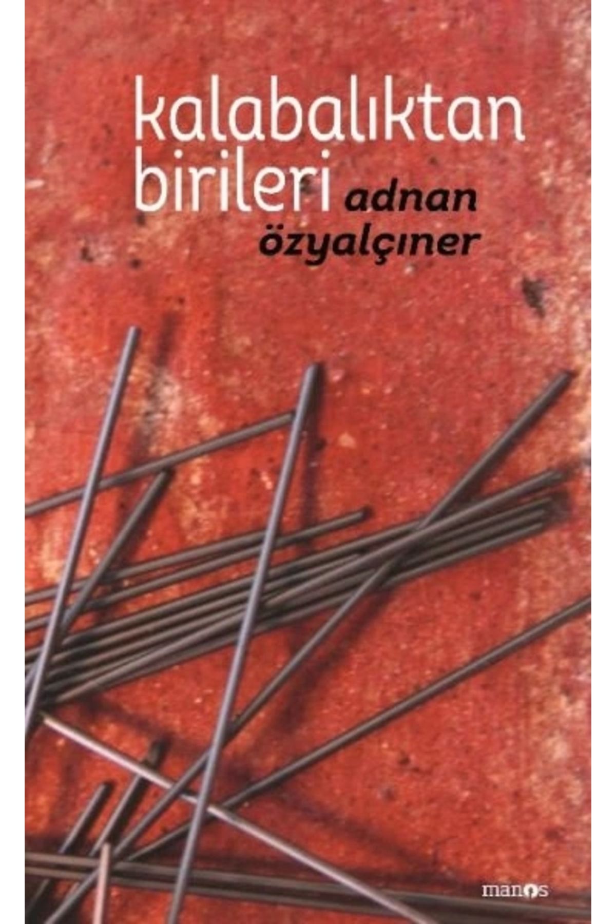 Manos Yayınları Kalabalıktan Birileri (Ciltli)
