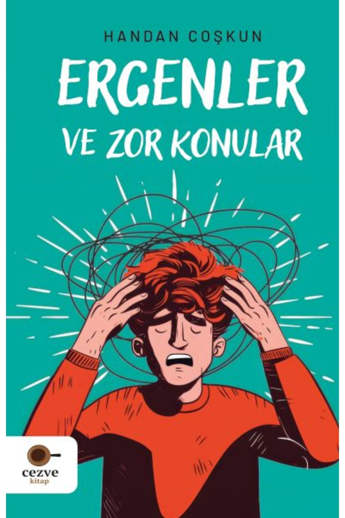 Cezve Kitap Ergenler ve Zor Konular