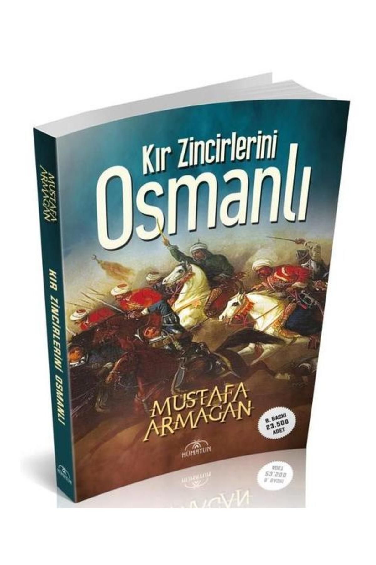 Hümayun Yayınları Kır Zincirlerini Osmanlı