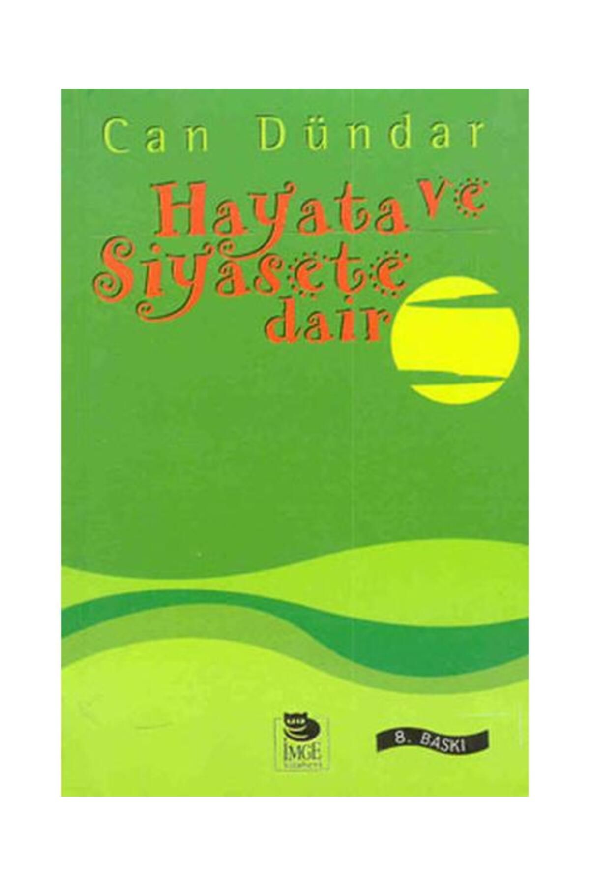 İmge Kitabevi Hayata ve Siyasete Dair