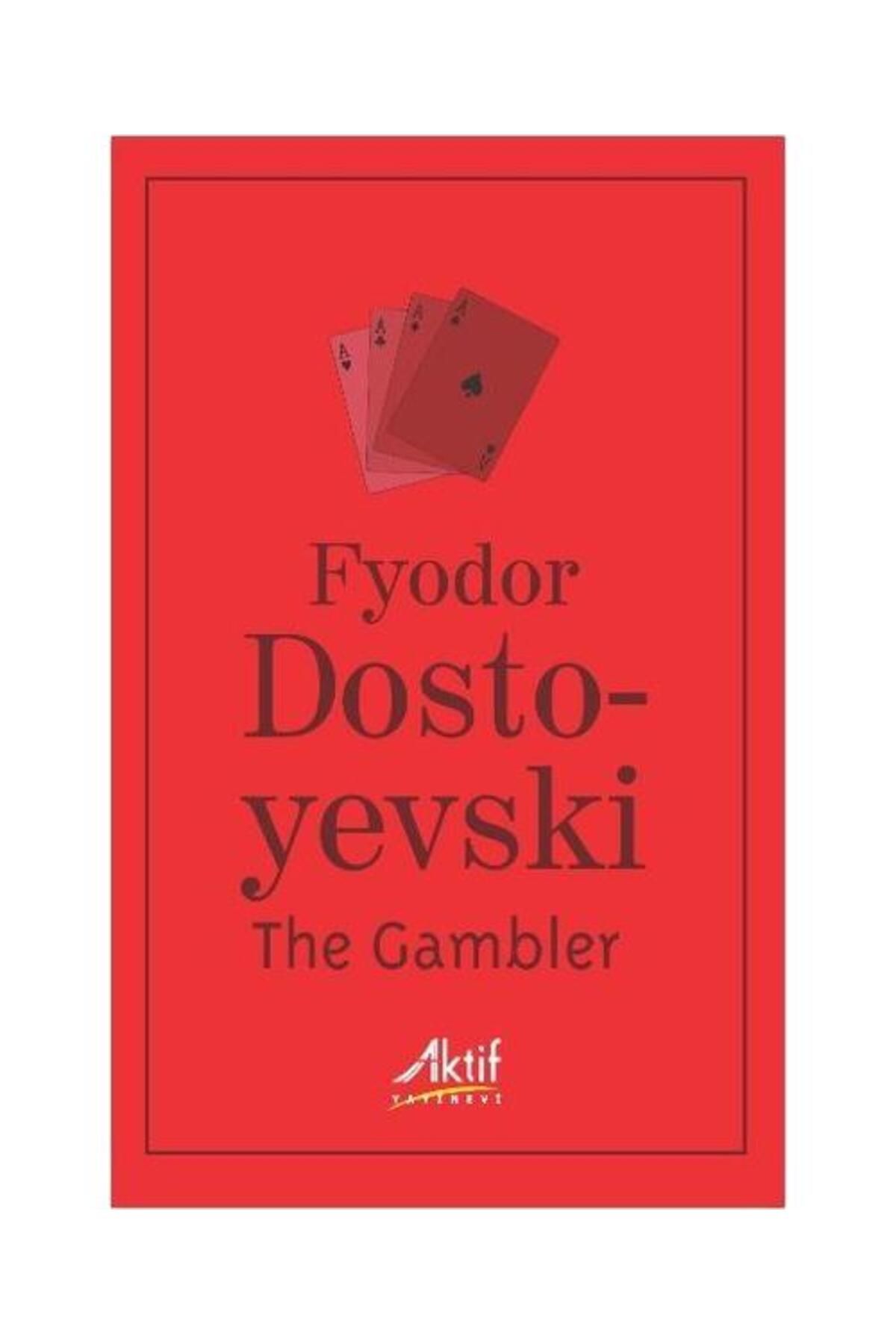 Aktif Yayınları The Gambler