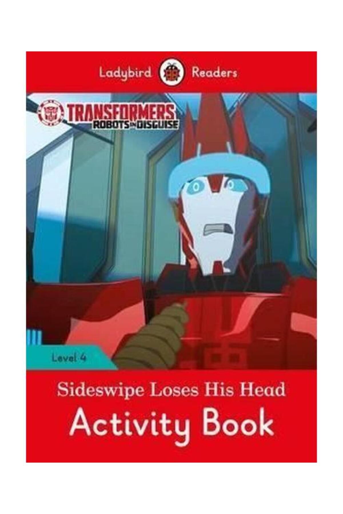 LADYBIRD BOOKS Transformers: Sideswipe Loses His Head Activity Book Ladybird Readers Level 4