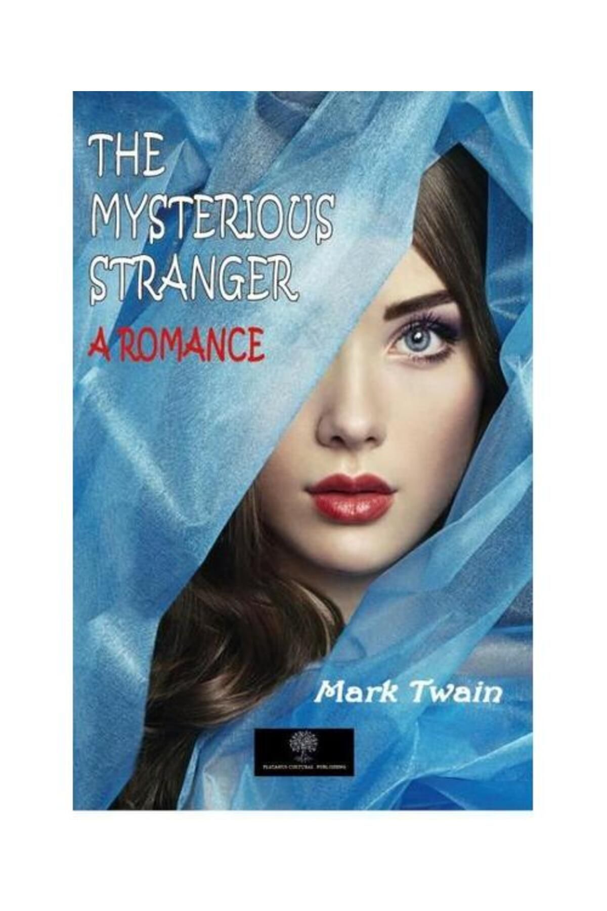 Platanus Publishing The Mysterious Stranger