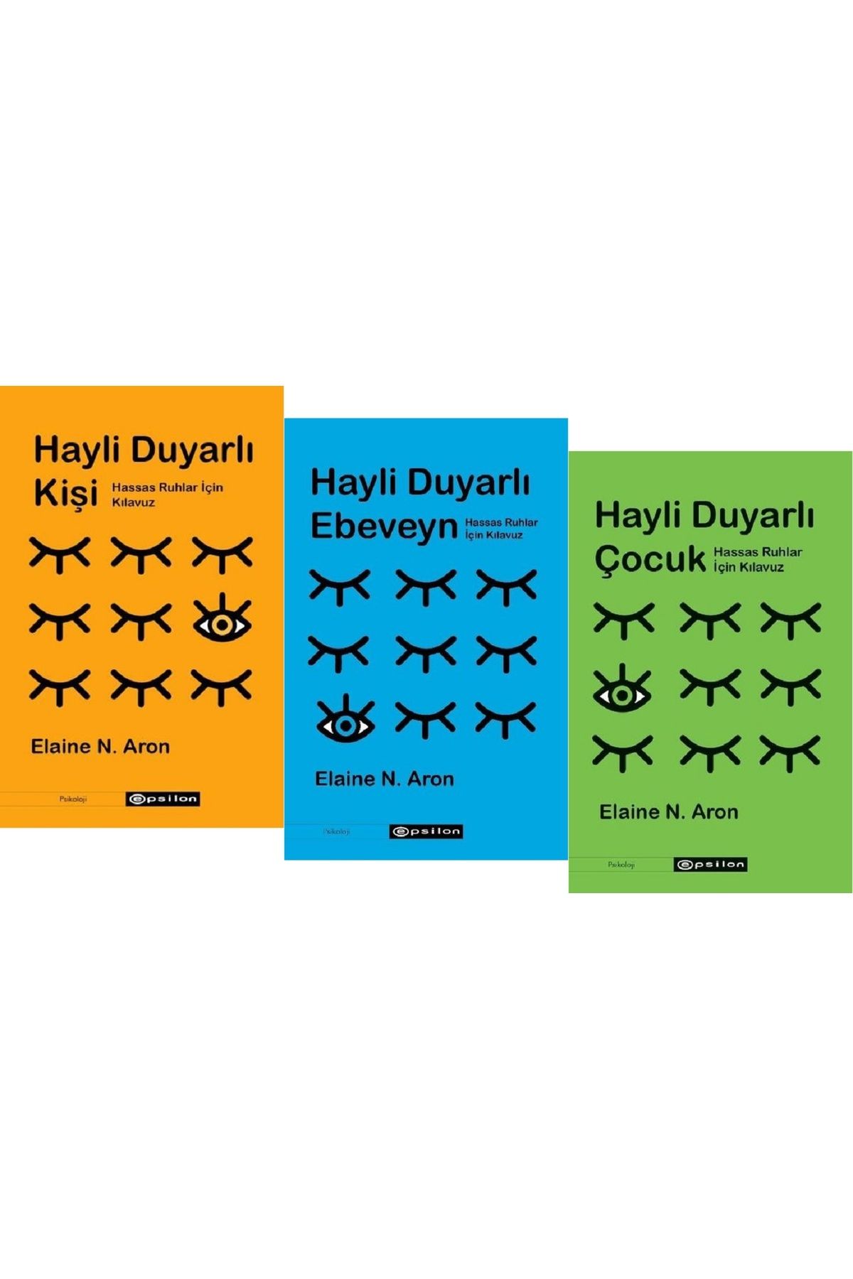 Epsilon Yayınevi Hayli Duyarlı Kişi + Hayli Duyarlı Ebeveyn + Hayli Duyarlı Çocuk / 3 Kitap Set