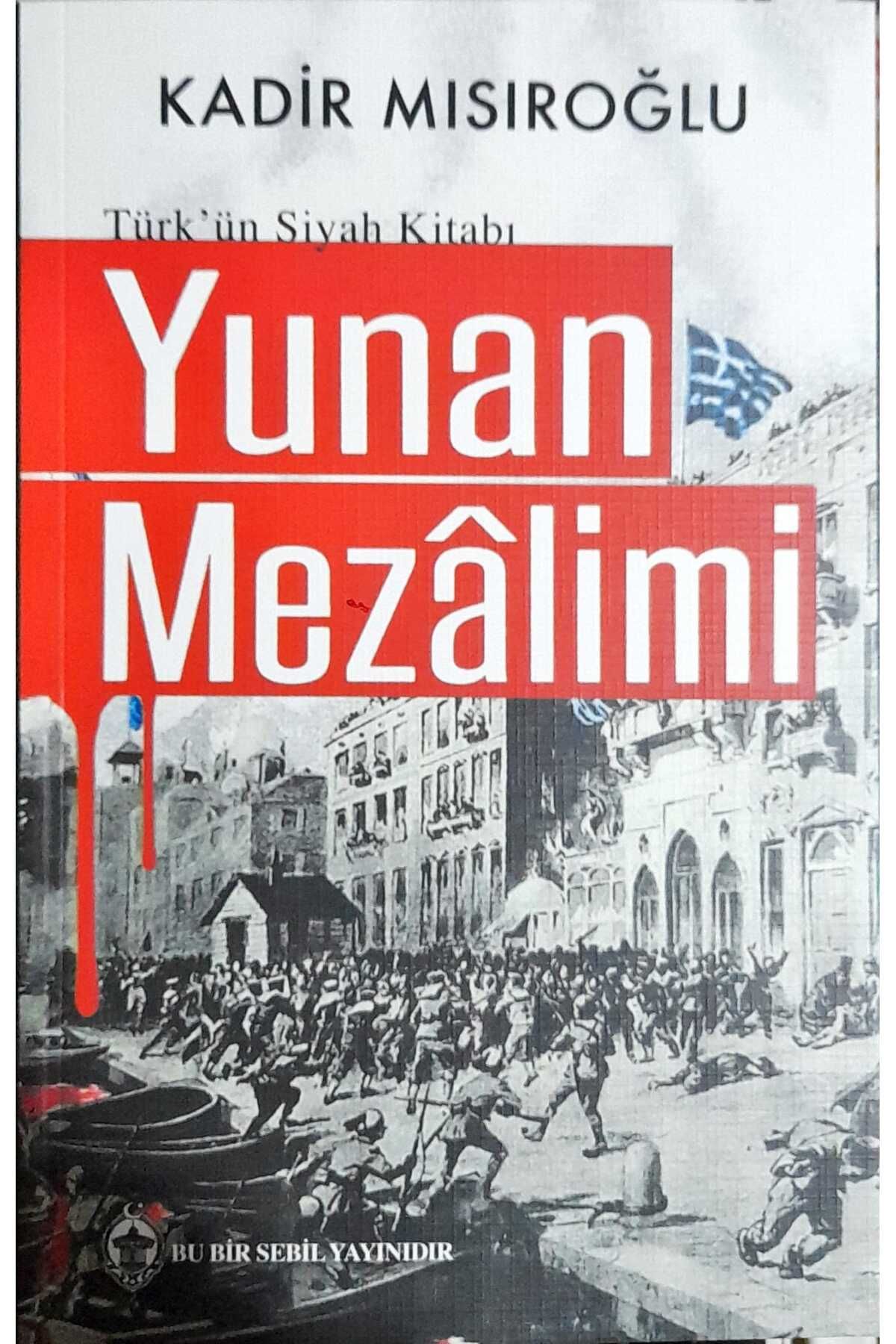 Sebil Yayınevi Yunan mezalimi