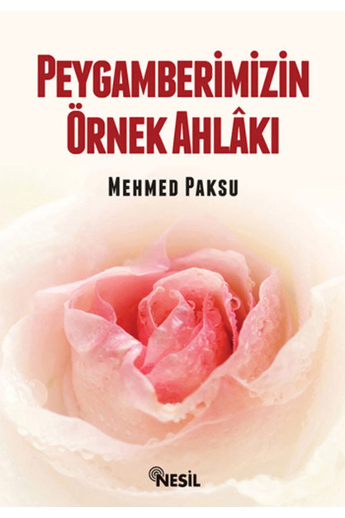 Nesil Çocuk Yayınları Peygamberimizin Örnek Ahlakı
